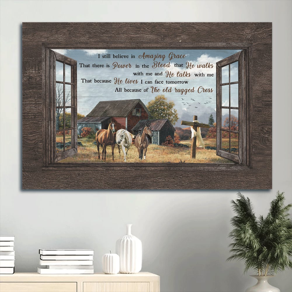 Beautiful Countryside Painting Horse Drawing I Still Believe In Amazing Grace Canvas Wall Art – Christian Wall Decor