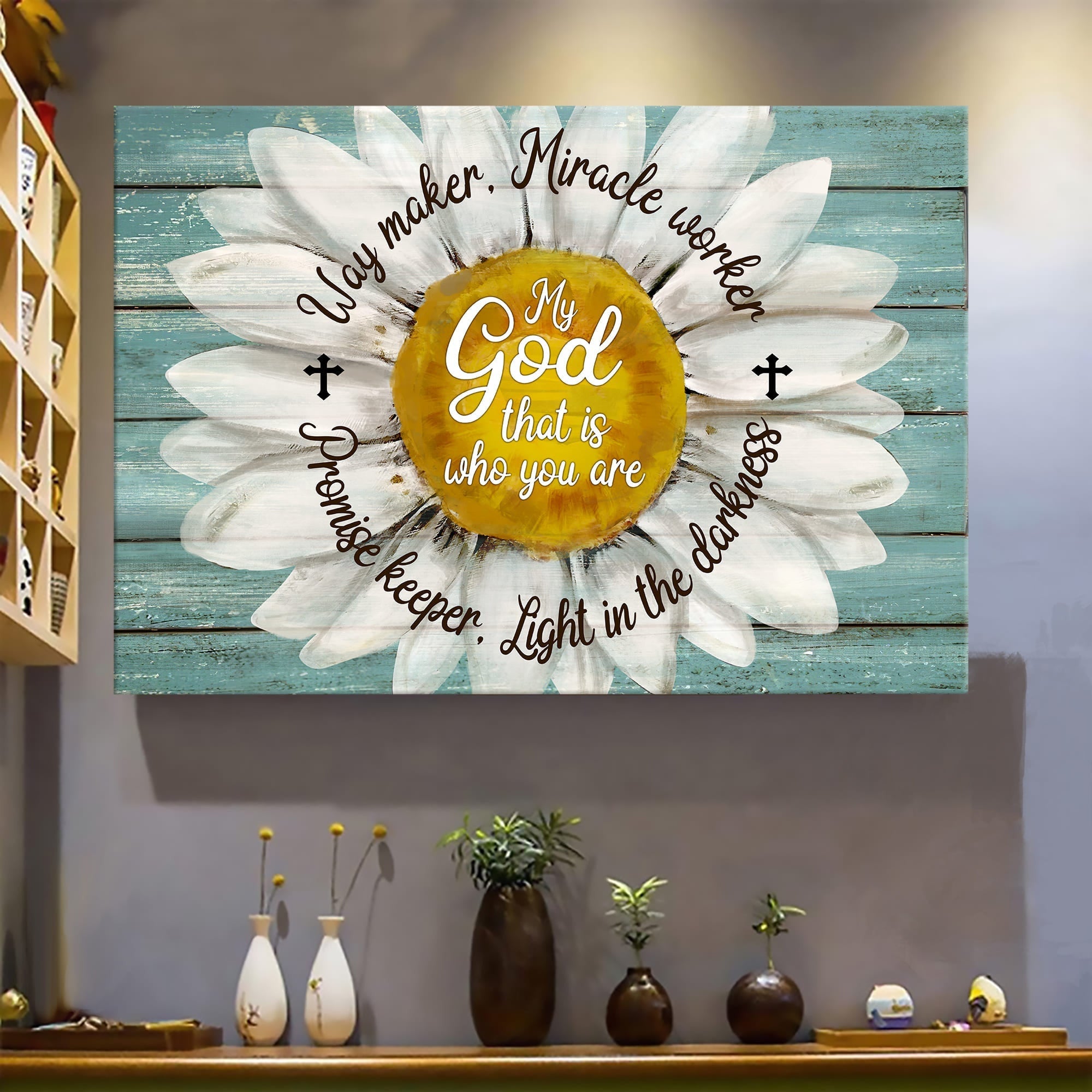 Beautiful Daisy Canvas My God That Is Who You Are Canvas Wall Art – Christian Wall Decor