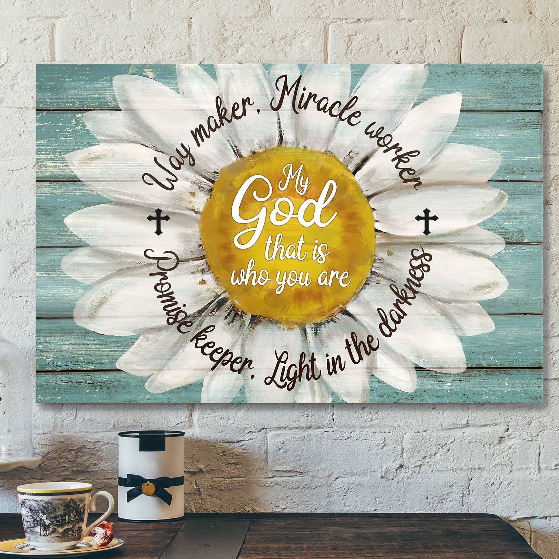 Beautiful Daisy – My God That Is Who You Are – Bible Verse Canvas – Scripture Canvas Wall Art