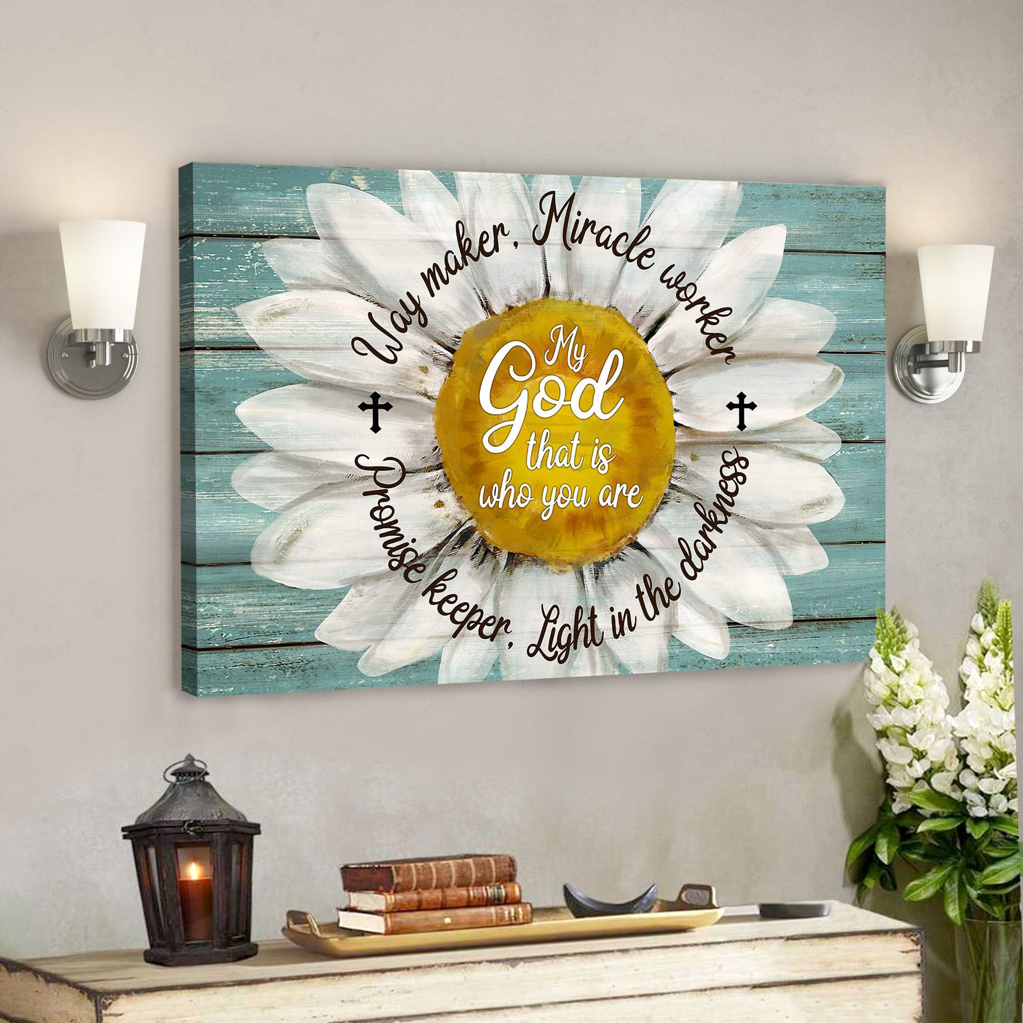 Beautiful Daisy – My God That Is Who You Are – Bible Verse Canvas – Scripture Canvas Wall Art