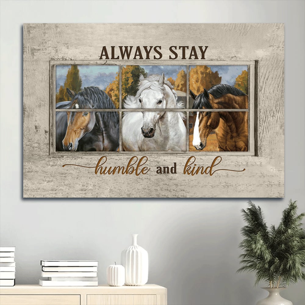 Beautiful Farm Watercolor Horse Canvas Always Stay Humble And Kind Canvas Wall Art – Christian Wall Decor