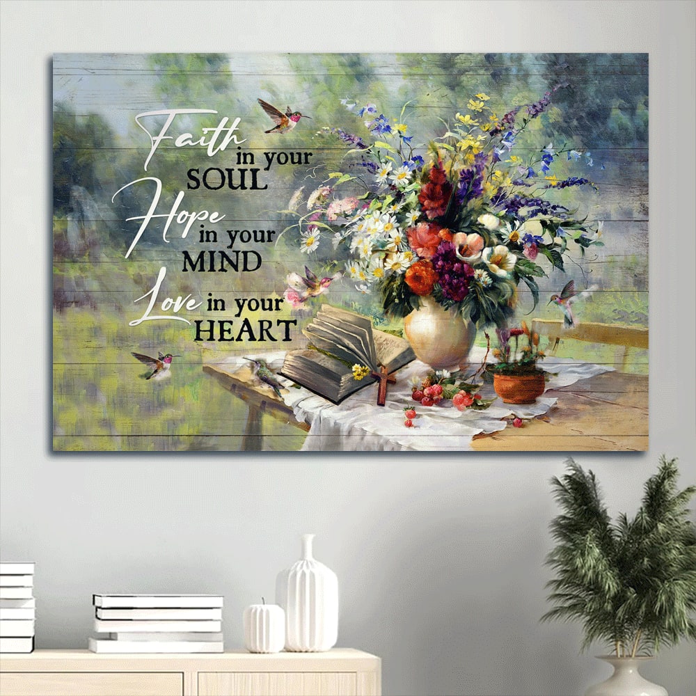 Beautiful Flower Vase Vintage Bible Hummingbird Canvas Faith In Your Soul Canvas Wall Art – Christian Wall Decor