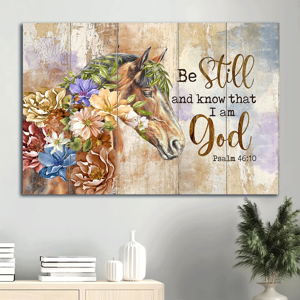 Beautiful Flowers Cape Jasmine Brown Horse Canvas Be Still And I Am God Canvas Wall Art – Christian Wall Decor