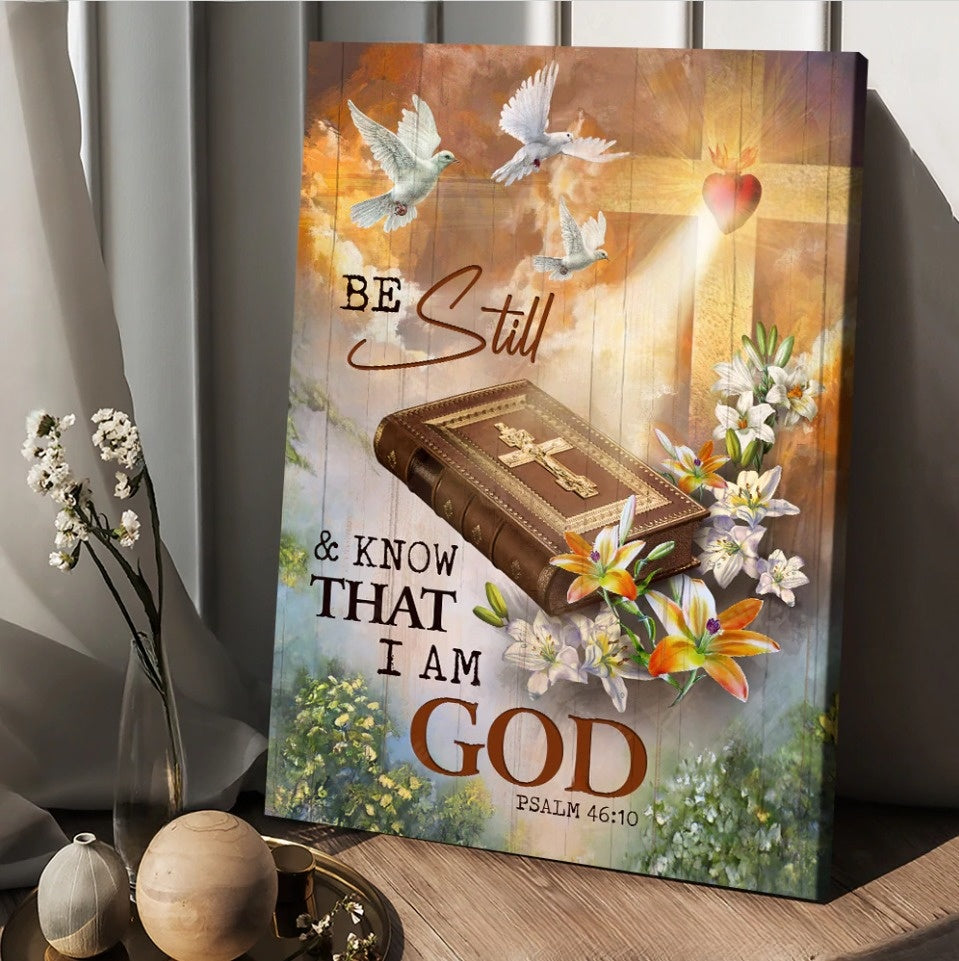 Beautiful Heaven Cross Bible – Be Still And Know That I Am God Canvas Posters – Christian Wall Posters – Religious Wall Decor