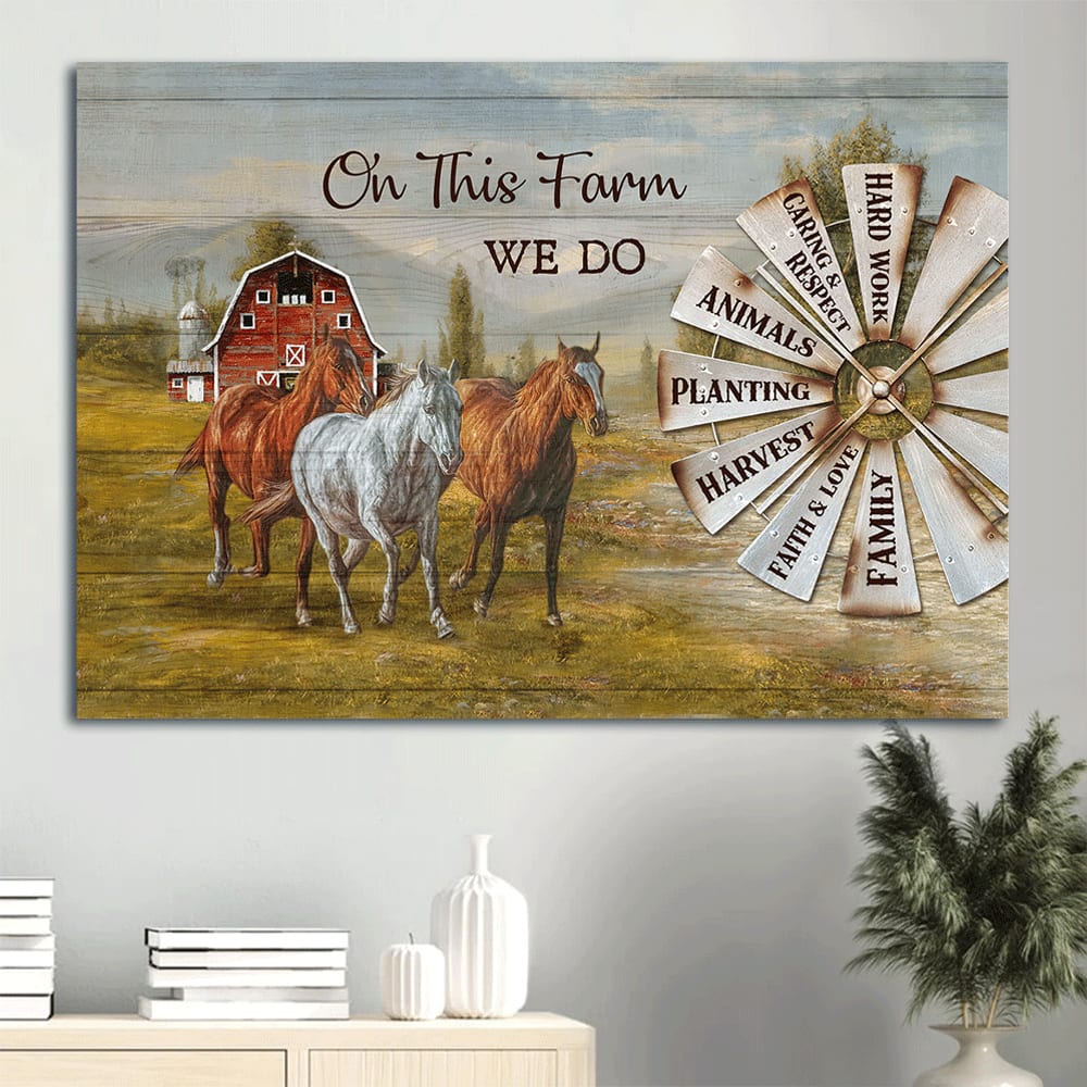 Beautiful Horses Windmill Painting Red House Canvas On This Farm We Do Hard Work Canvas Wall Art – Christian Wall Decor