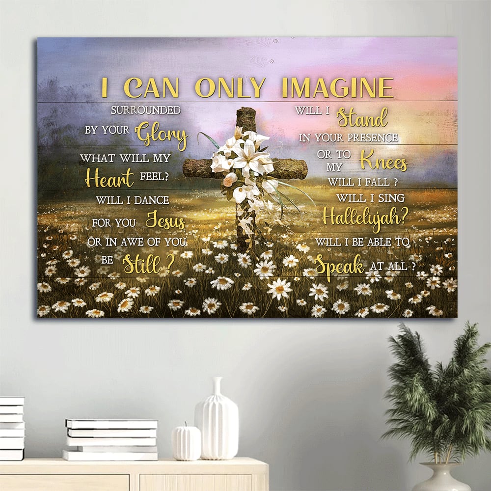 Beautiful Lily Wooden Cross Daisy Field Colorful Sunset I Can Only Imagine Canvas Wall Art – Christian Wall Decor