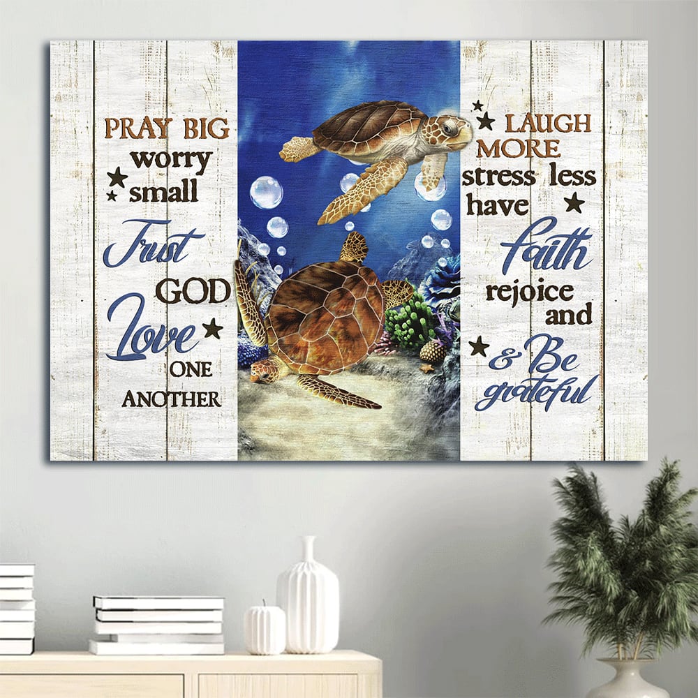 Beautiful Sea Turtle Blue Ocean Water Bubbles Pray Big Worry Small Canvas Wall Art – Christian Wall Decor