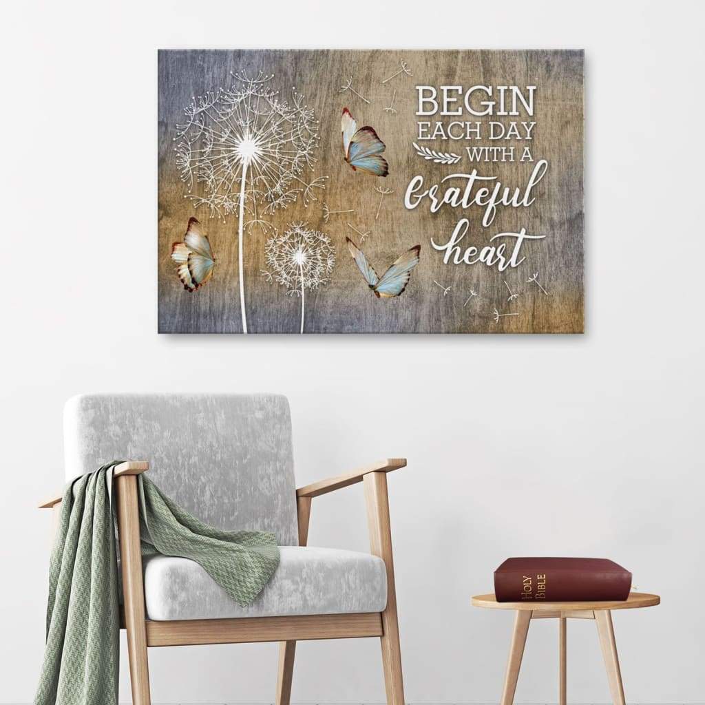 Begin Each Day With A Grateful Heart Dandelions Butterflies Canvas Wall Art – Religious Wall Decor