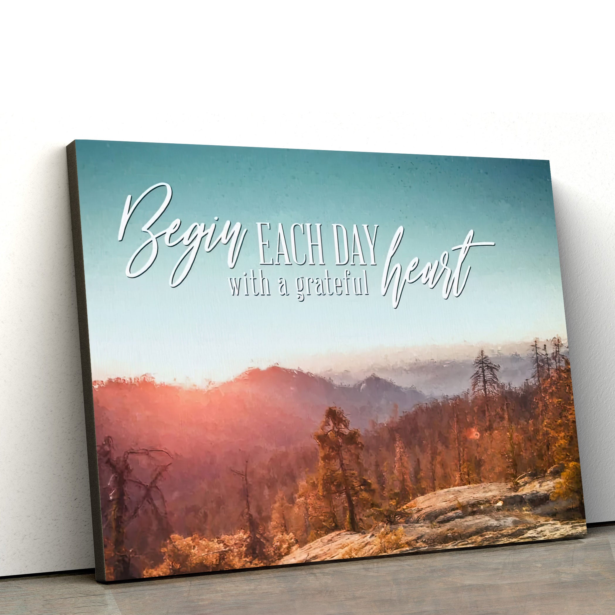 Begin Each Day With A Grateful Heart Mountain Forest Christian Wall Art Canvas – Prints Canvas