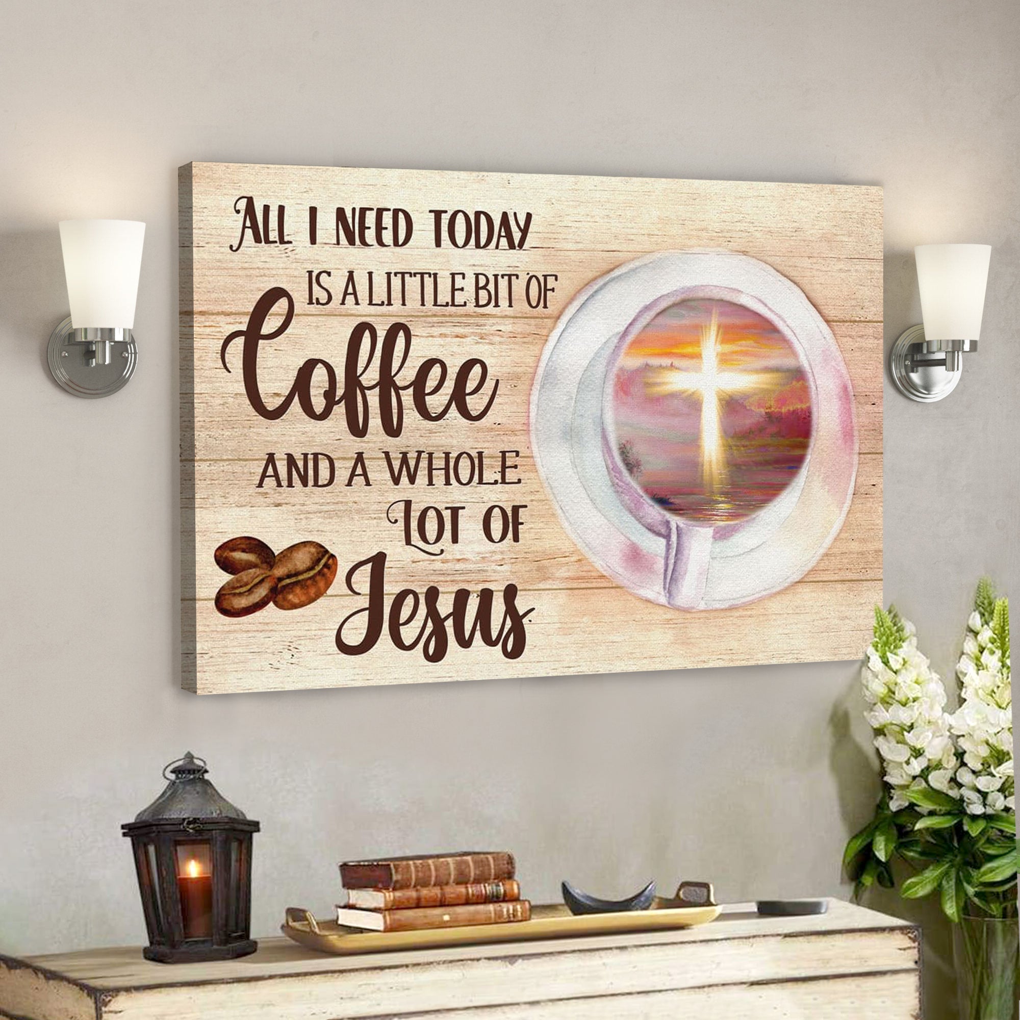 Bible Verse Canvas – All I Need Is Coffee And Jesus Wall Art Canvas Print – Christian Gifts – Scripture Canvas Wall Art