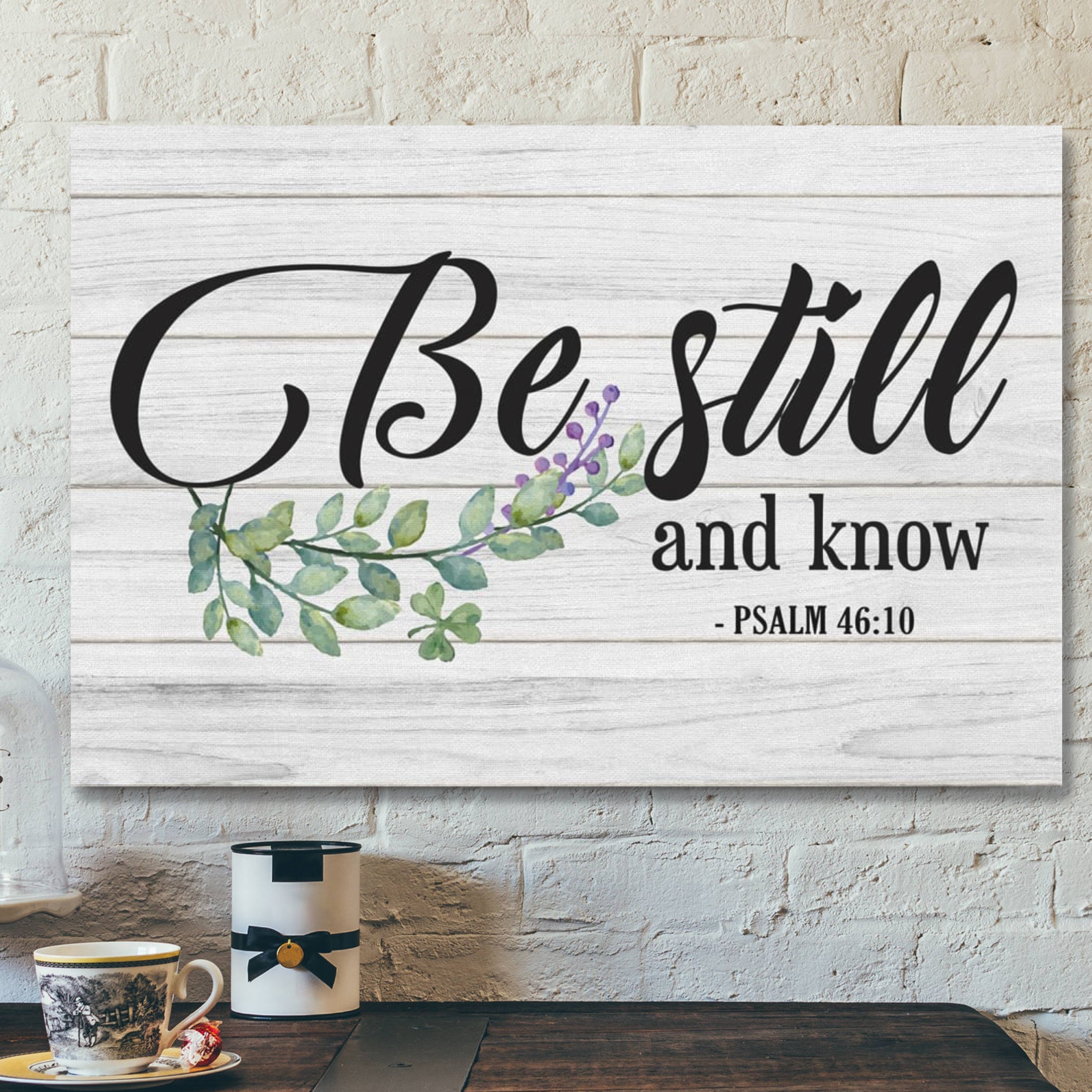 Bible Verse Canvas – Be Still And Know Psalm 4610 Canvas Art – Scripture Canvas Wall Art