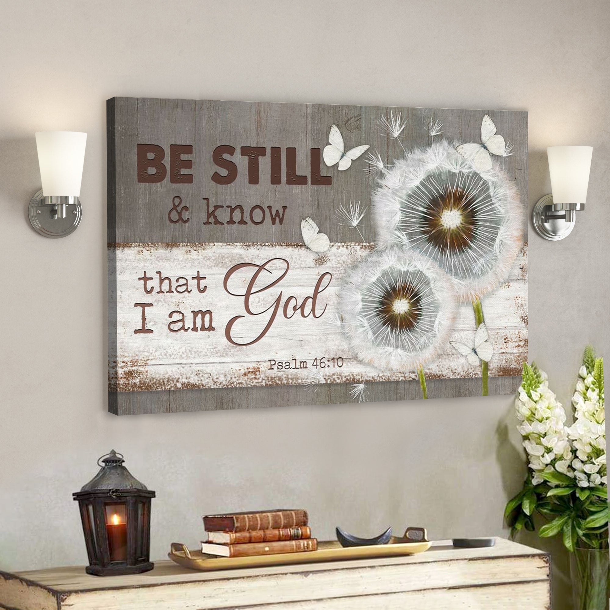 Bible Verse Canvas – Be Still And Know That I Am God Psalm 4610 Dandelion Butterfly Wall Art Canvas – Scripture Canvas Wall Art