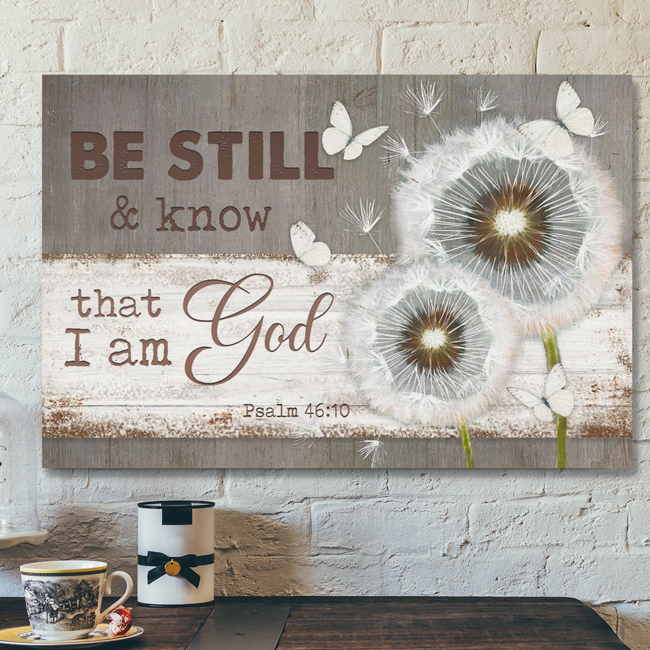 Bible Verse Canvas – Be Still And Know That I Am God Psalm 4610 Dandelion Butterfly Wall Art Canvas – Scripture Canvas Wall Art