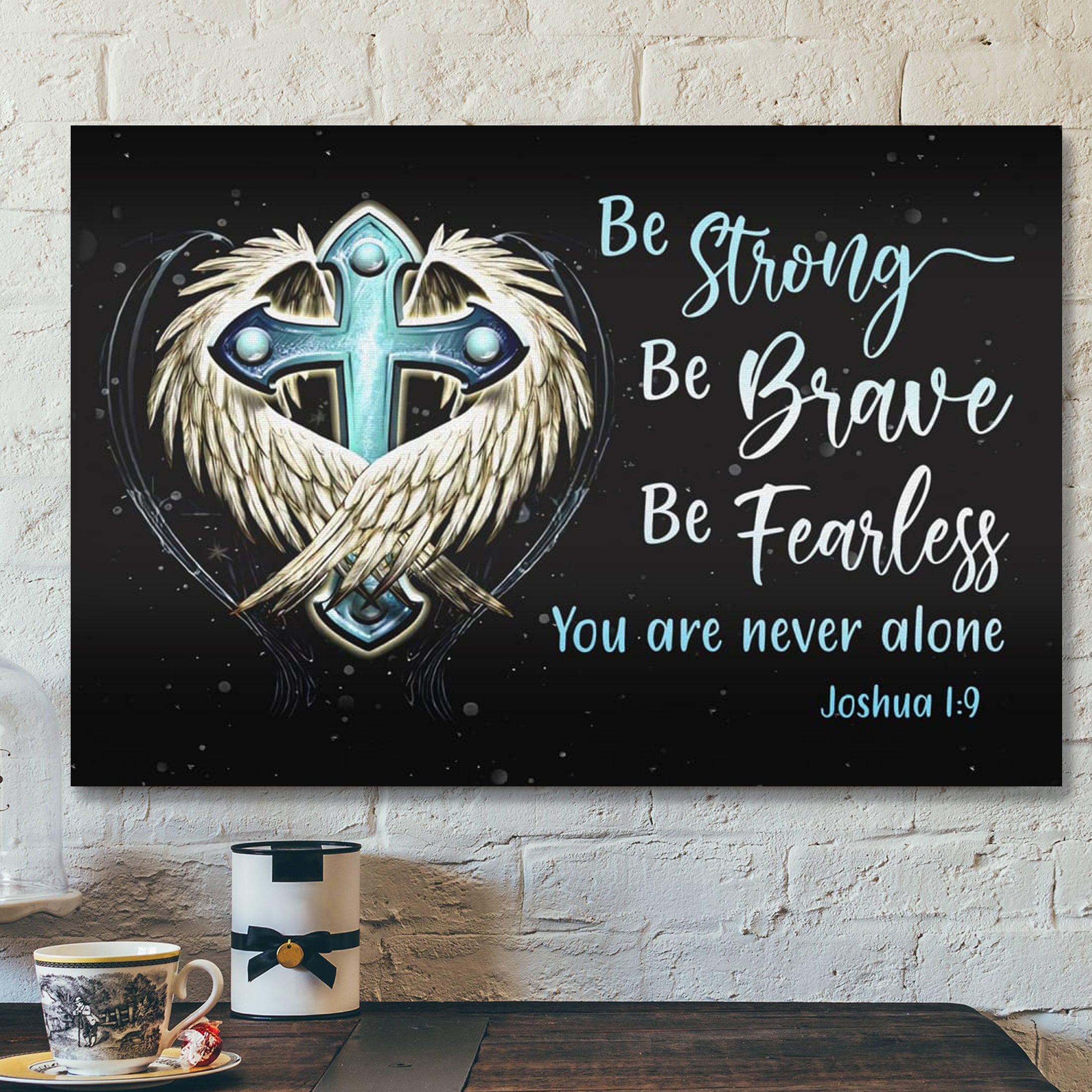 Bible Verse Canvas – Be Strong Be Brave Be Fearless Canvas – Scripture Canvas Wall Art