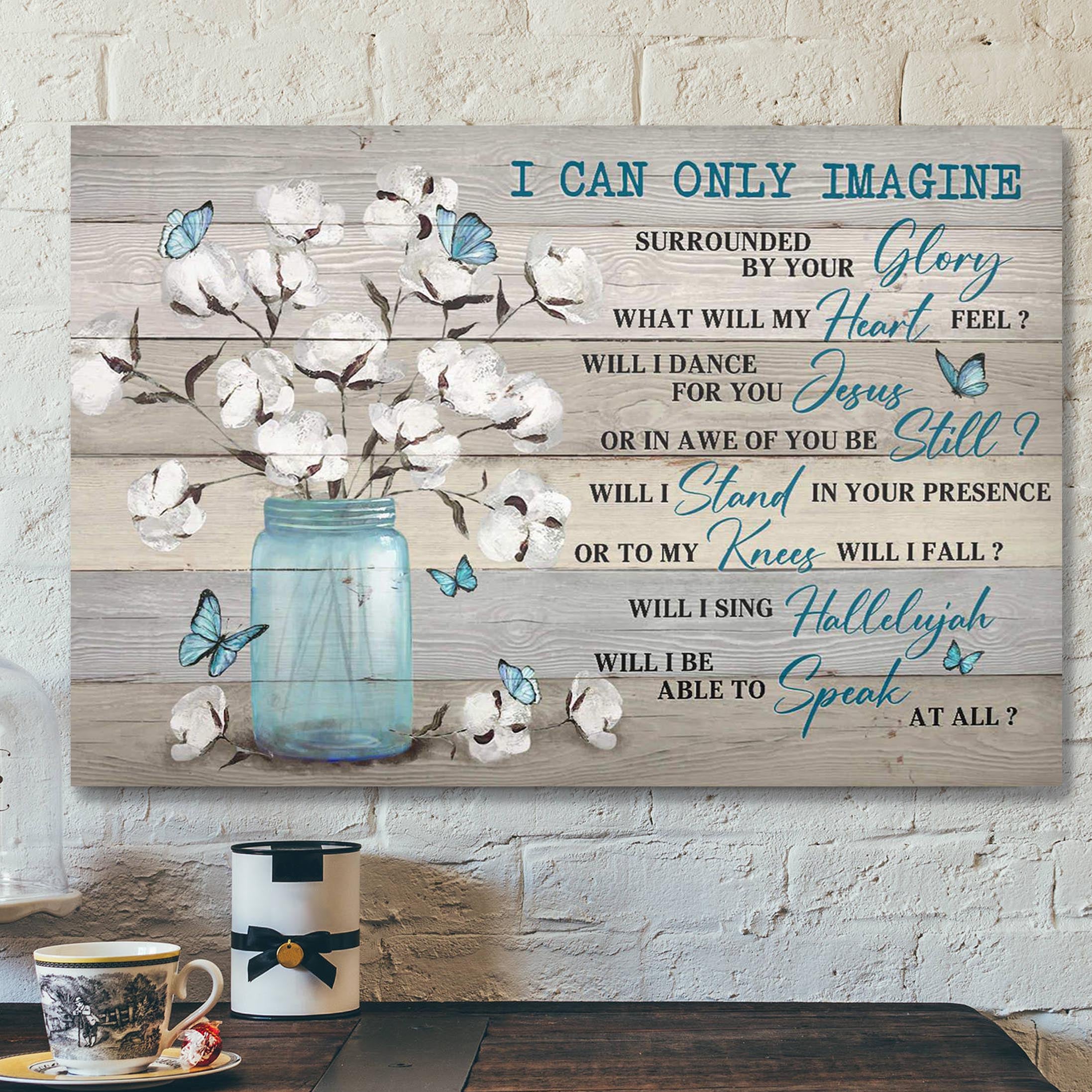 Bible Verse Canvas – Cotton Flower Jar – I Can Only Imagine Canvas Wall Art