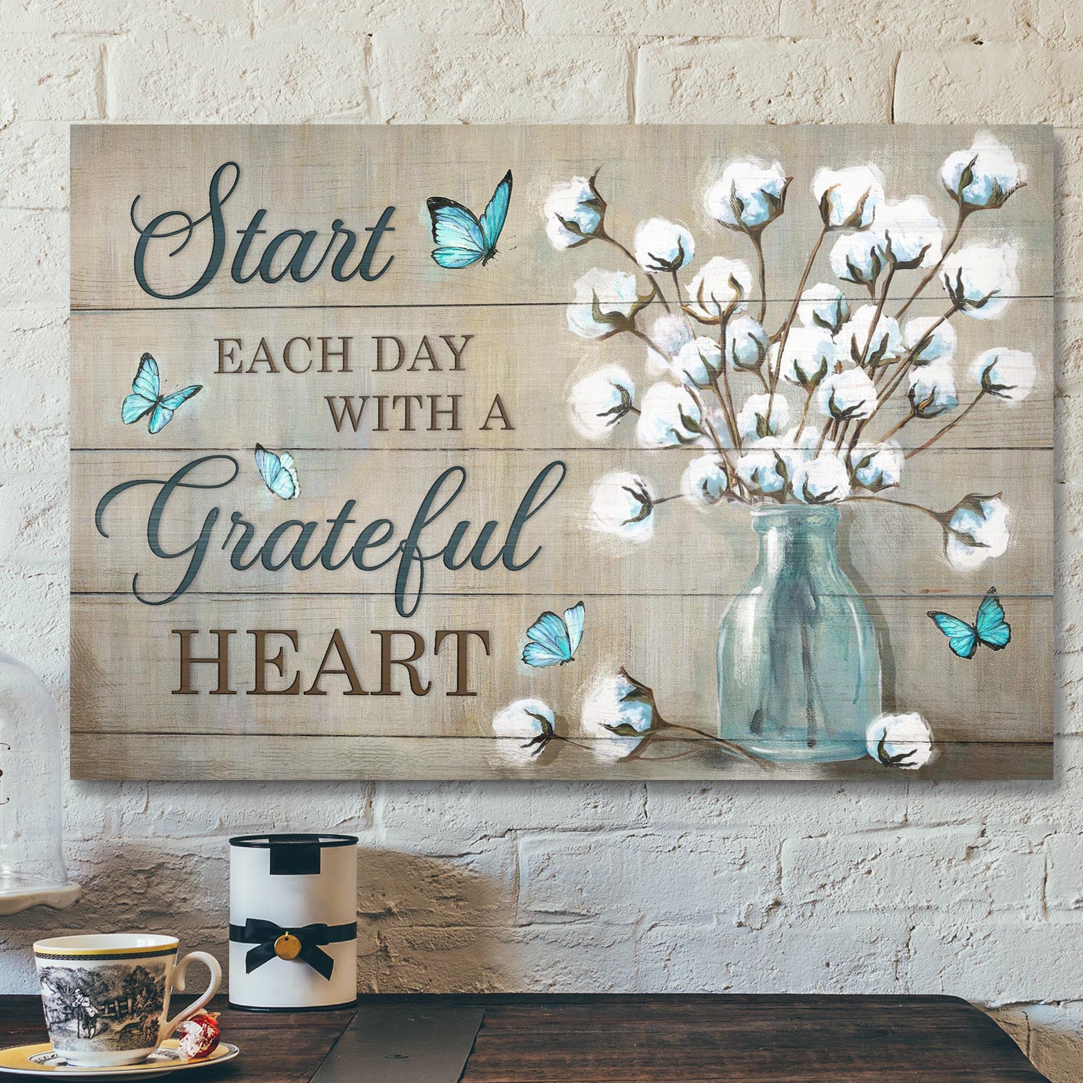 Bible Verse Canvas – Cotton Flower – Start Each Day With A Grateful Heart Canvas Wall Art