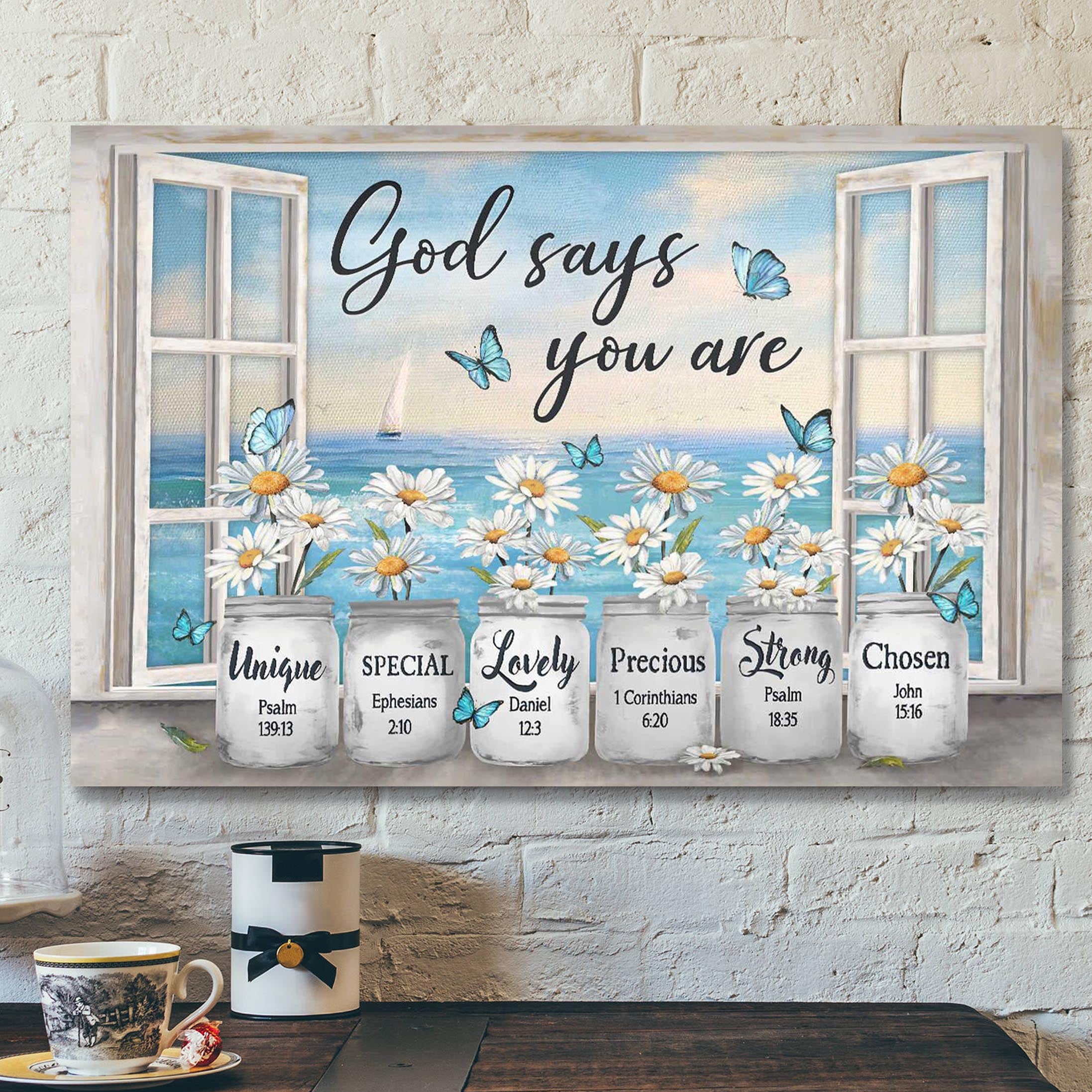 Bible Verse Canvas – Daisy Flower By The Window – God Says You Are Canvas Wall Art