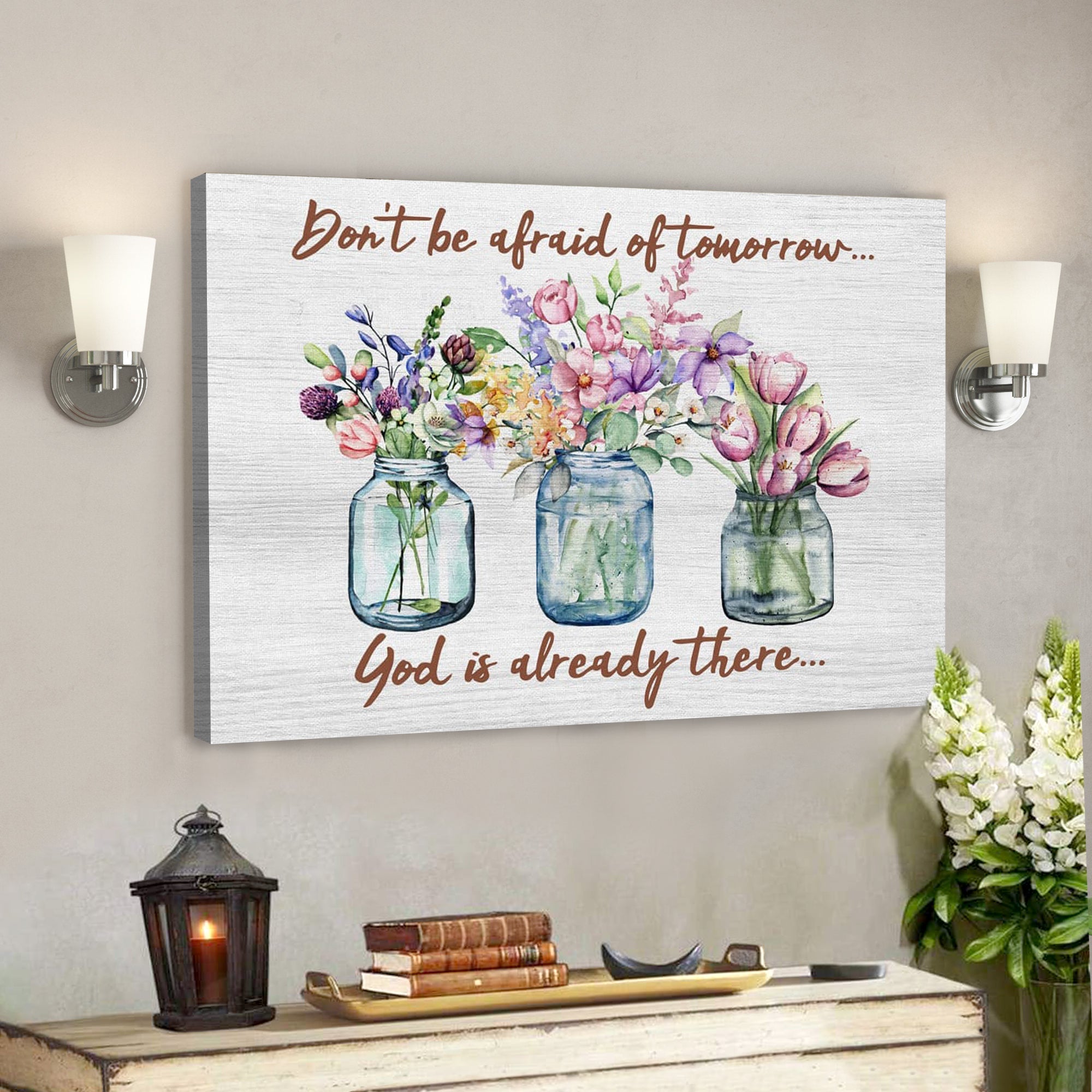 Bible Verse Canvas – Don’t Be Afraid Of Tomorrow Gods Already There Canvas Art – Scripture Canvas Wall Art