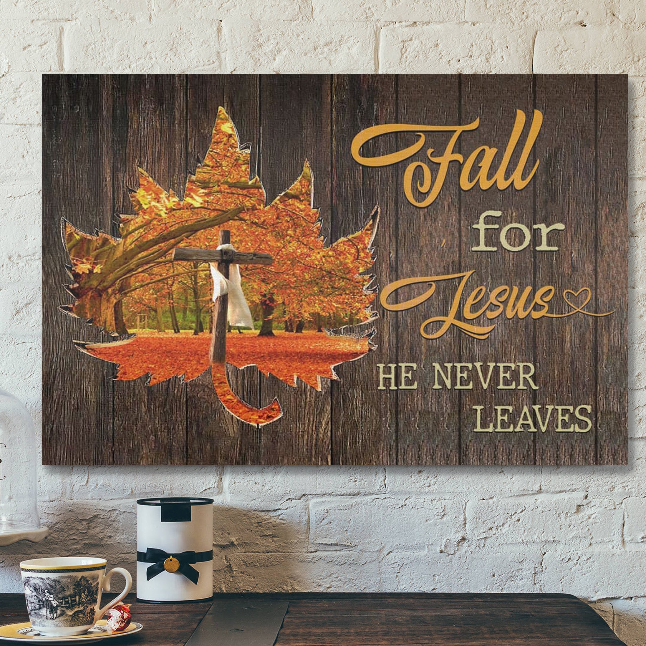 Bible Verse Canvas – Fall For Jesus He Never Leaves Cross On Autumn Leaves Wall Art Canvas – Scripture Canvas Wall Art