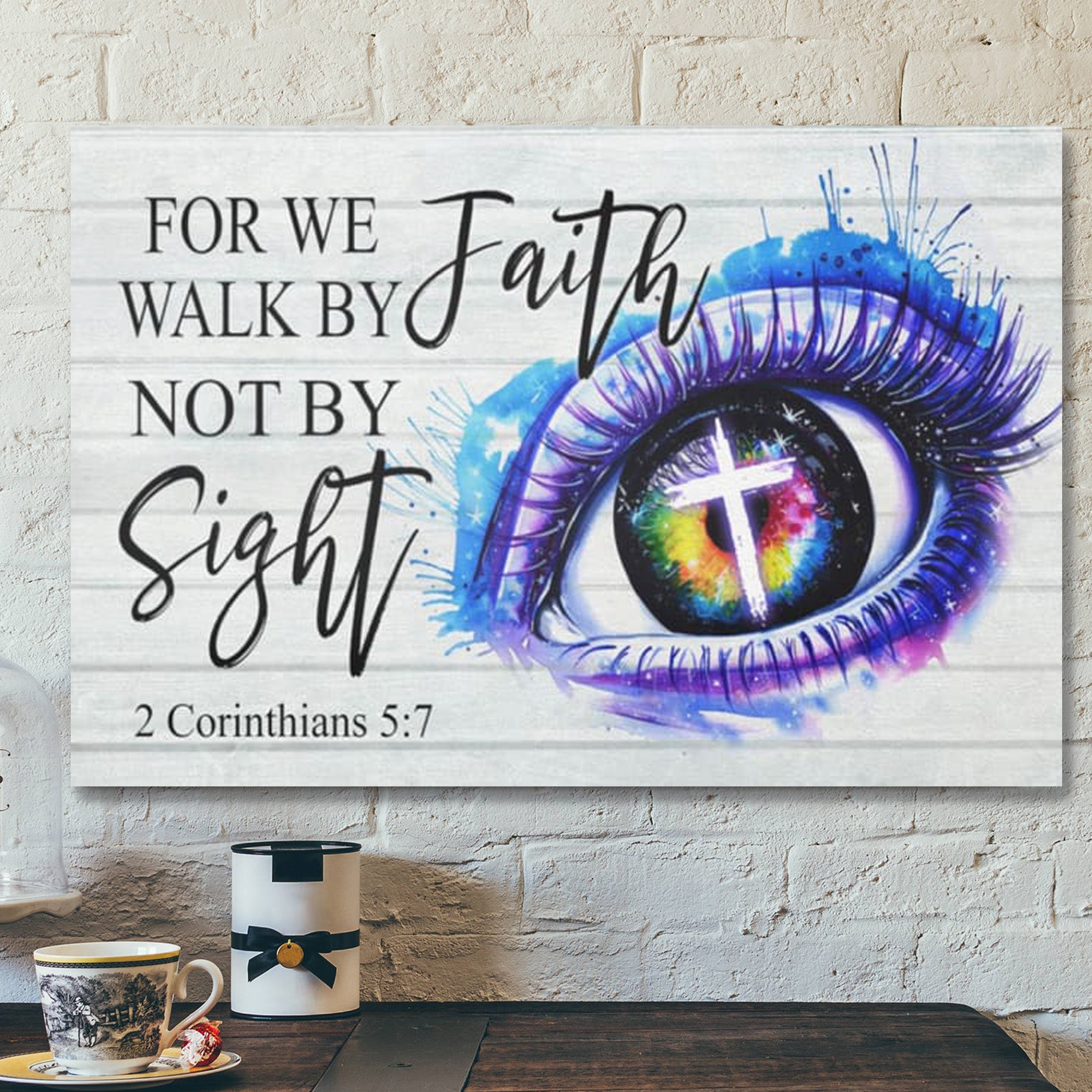 Bible Verse Canvas – For We Walk By Faith Not By Sight 2 Corinthians 57 Canvas Art – Scripture Canvas Wall Art