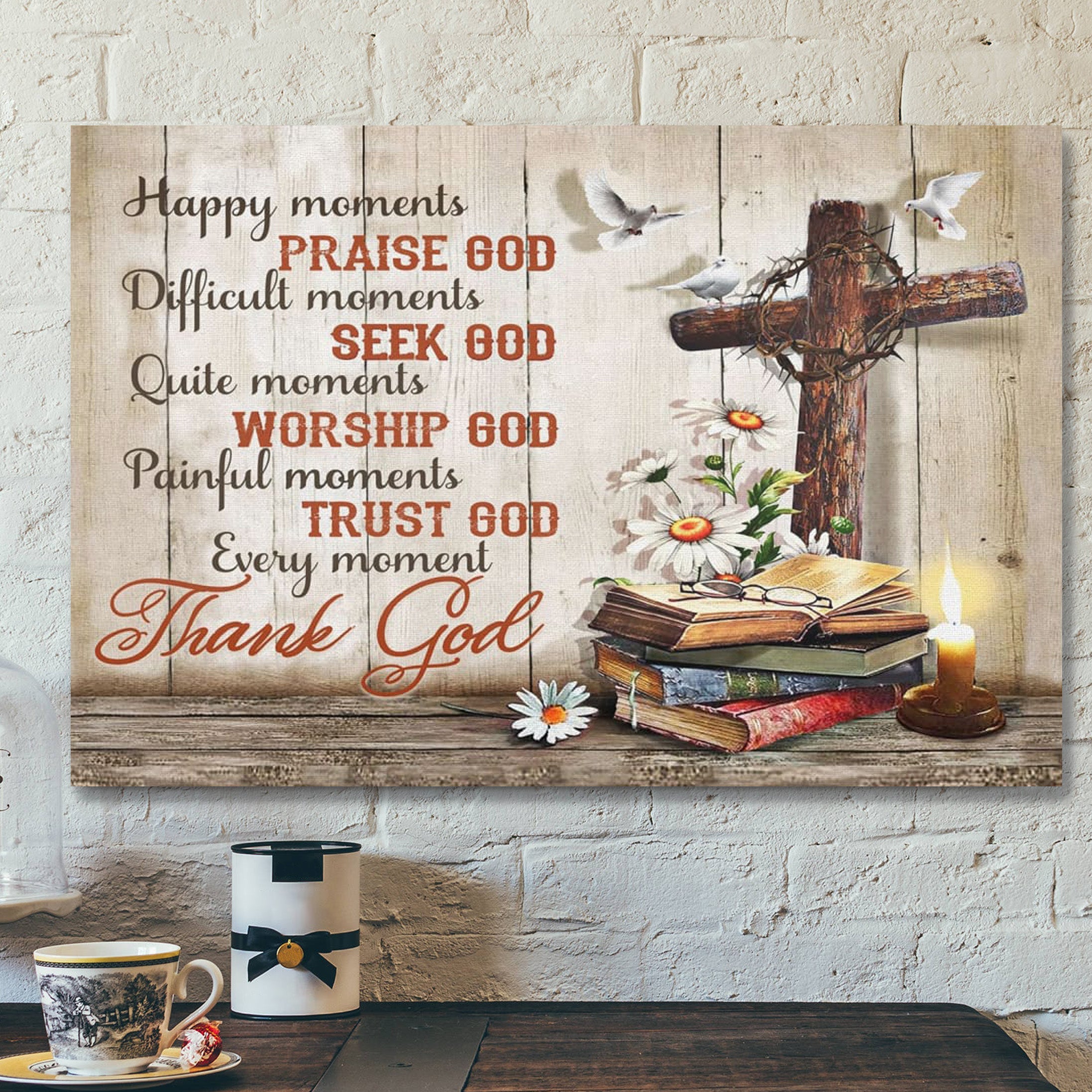 Bible Verse Canvas – Happy Moments Praise God Difficult Moments Seek God Canvas Print – Scripture Canvas Wall Art