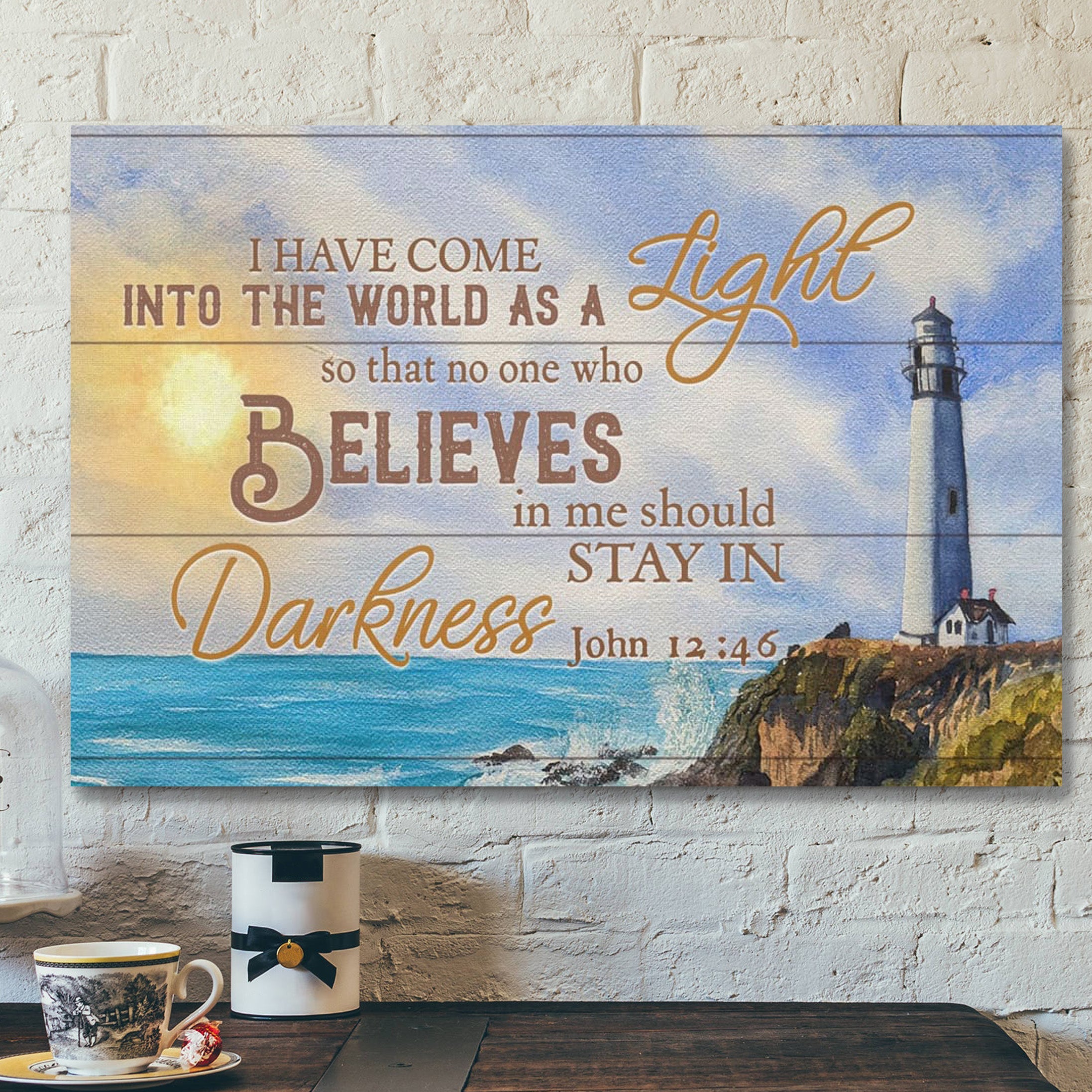 Bible Verse Canvas – I Have Come Into The World As A Light John 1246 Canvas – Scripture Canvas Wall Art