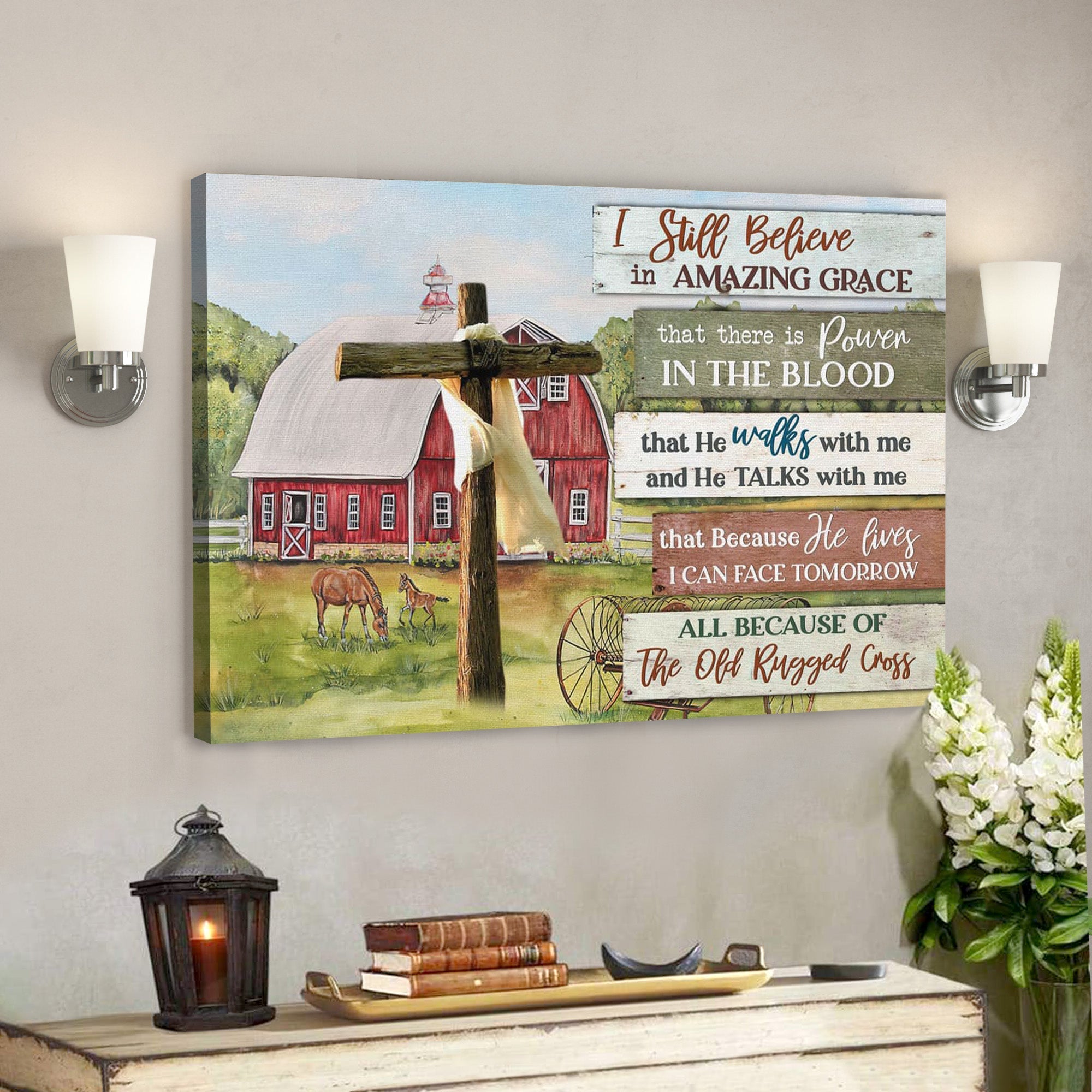 Bible Verse Canvas – I Still Believe In Amazing Grace Farmhouse Style Wall Art Canvas – Scripture Canvas Wall Art