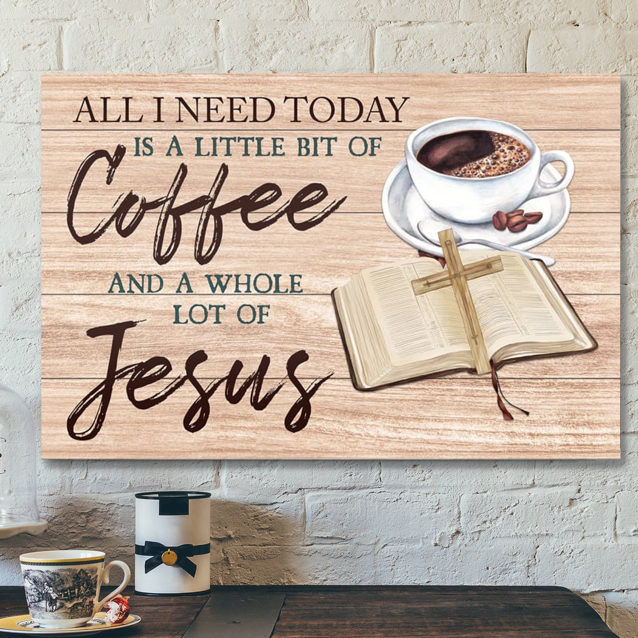 Bible Verse Canvas – Jesus And Coffee Wall Art Canvas – Scripture Canvas Wall Art