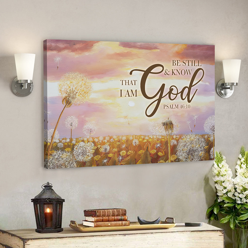 Bible Verse Canvas – Jesus Canvas Art – Be Still & Know That I Am God