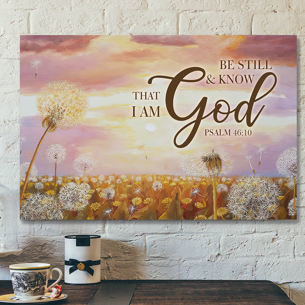 Bible Verse Canvas – Jesus Canvas Art – Be Still & Know That I Am God