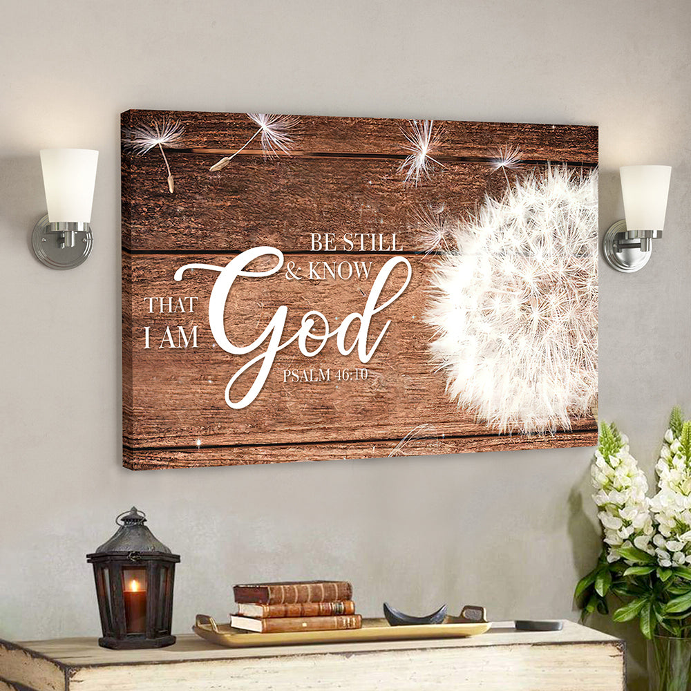 Bible Verse Canvas – Jesus Canvas Wall Art – Be Still & Know That I Am God