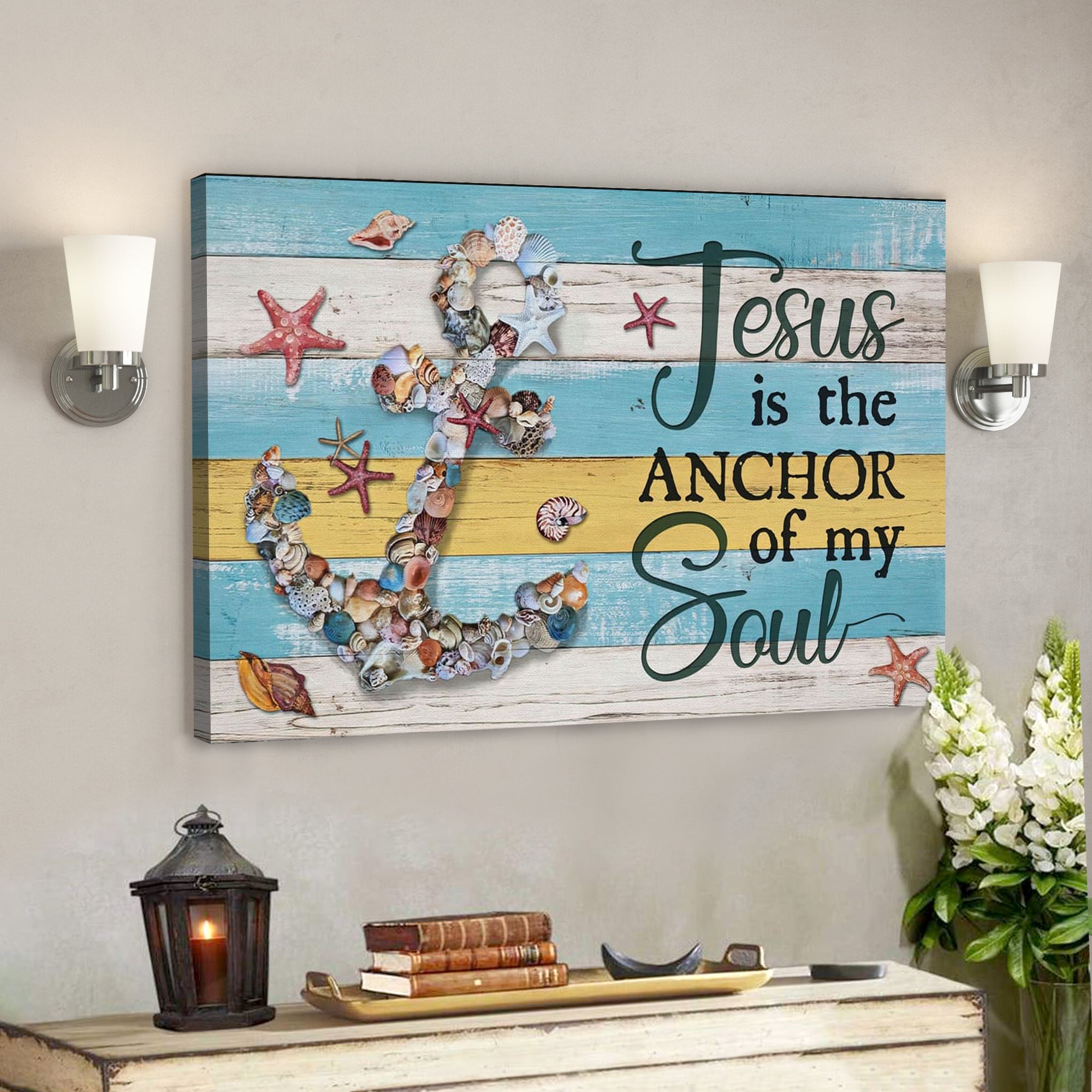 Bible Verse Canvas – Jesus Is The Anchor Of My Soul Seashell Anchor Canvas – Scripture Canvas Wall Art