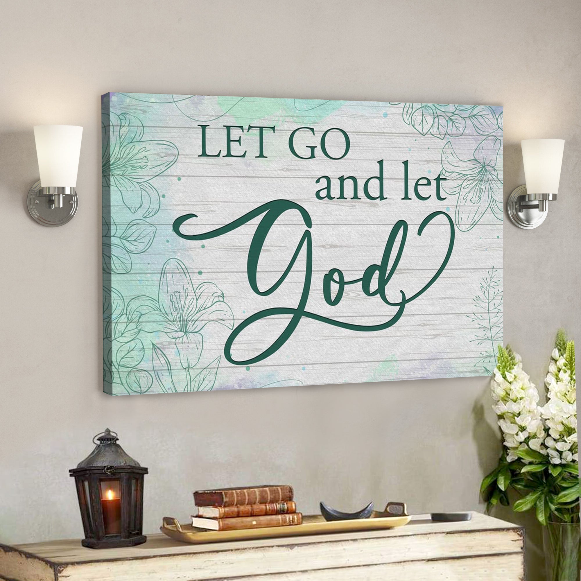 Bible Verse Canvas – Let Go And Let God Canvas Wall Art – Scripture Canvas Wall Art