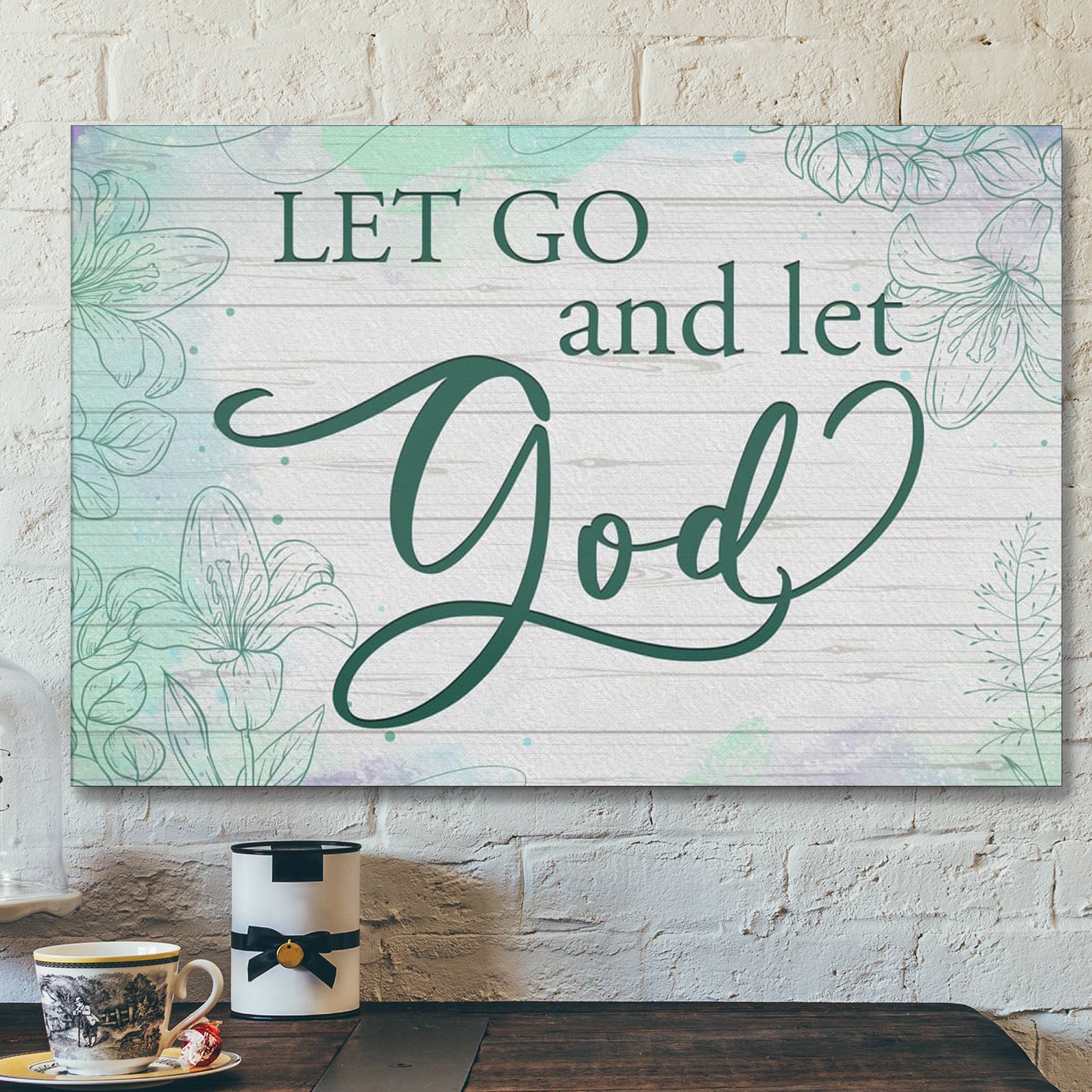 Bible Verse Canvas – Let Go And Let God Canvas Wall Art – Scripture Canvas Wall Art