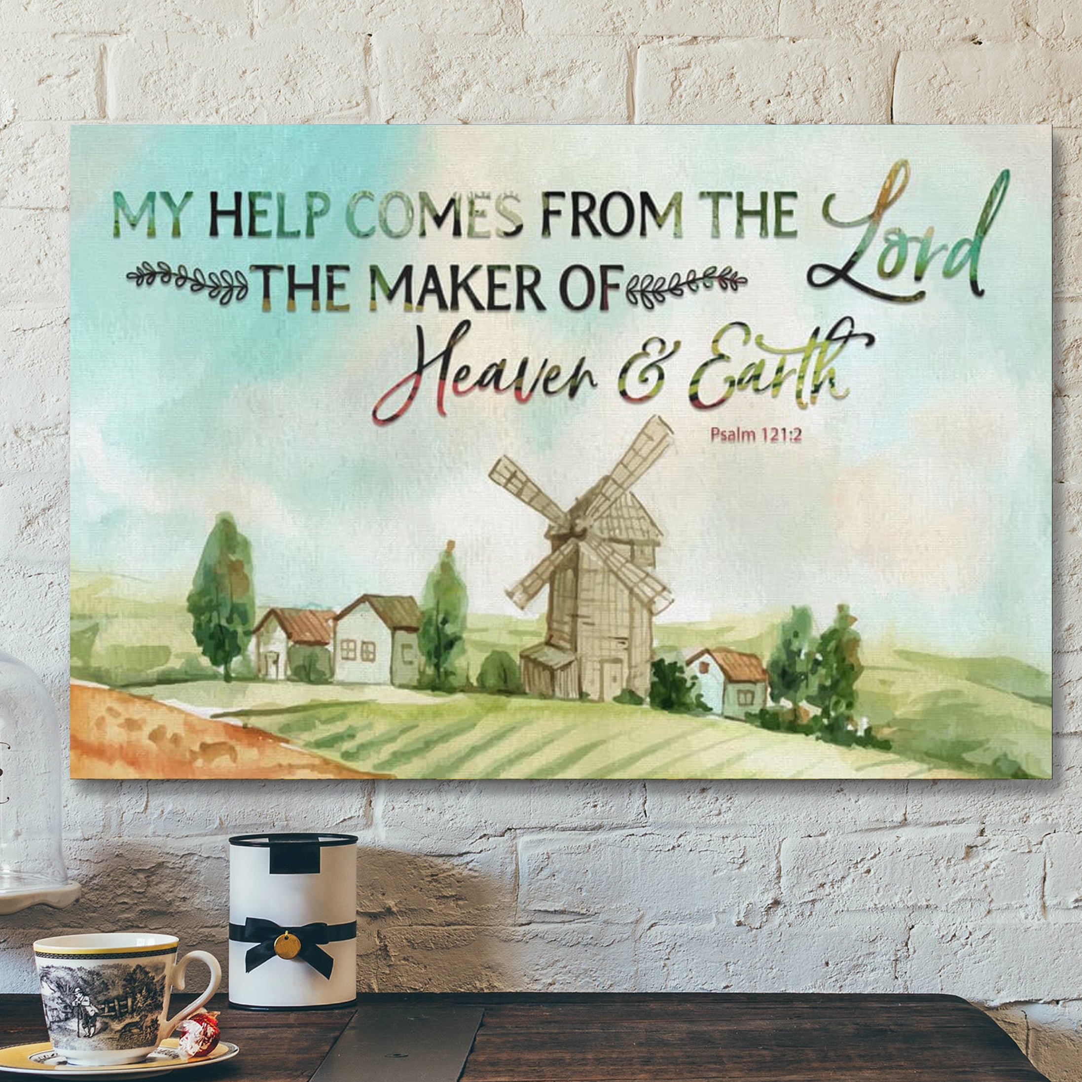 Bible Verse Canvas – My Help Comes From The Lord Psalm 1212 Canvas – Scripture Canvas Wall Art