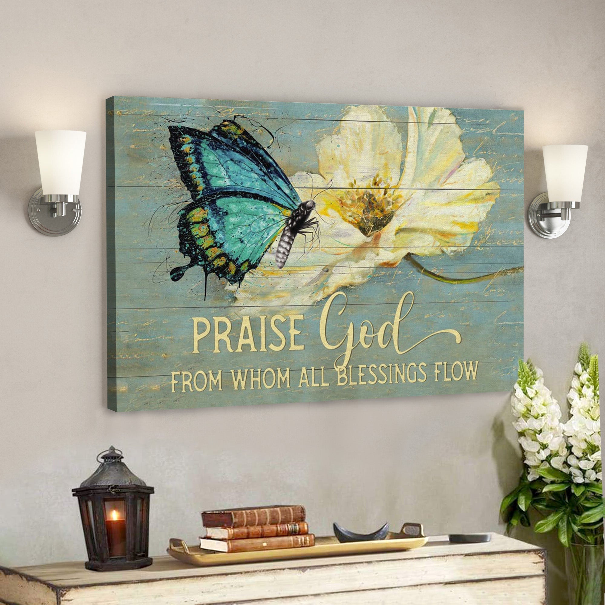 Bible Verse Canvas – Praise God From Whom All Blessings Flow Butterfly Christian Wall Art – Scripture Canvas Wall Art