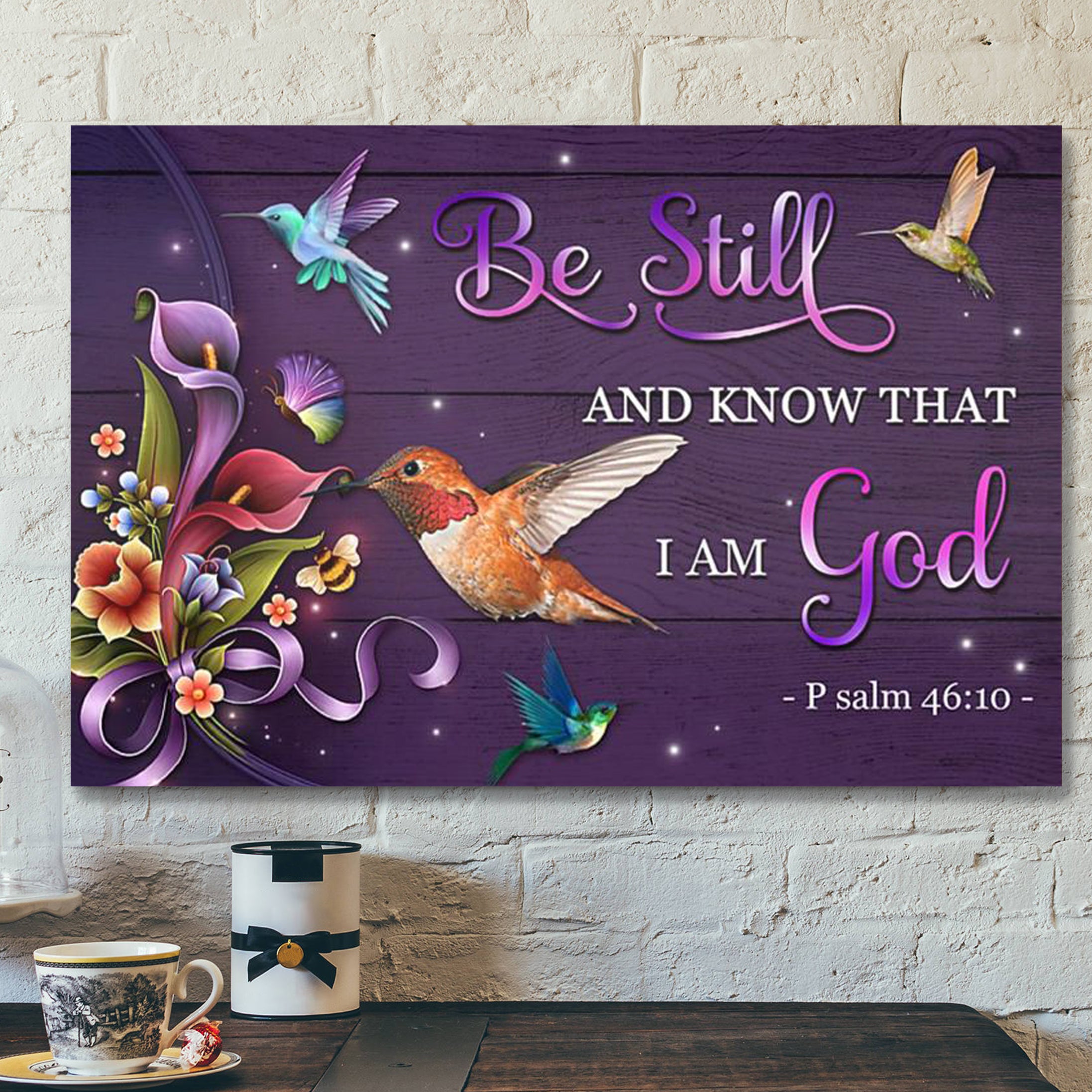 Bible Verse Canvas Prints – Jesus Canvas Art – Be Still Hummingbird God