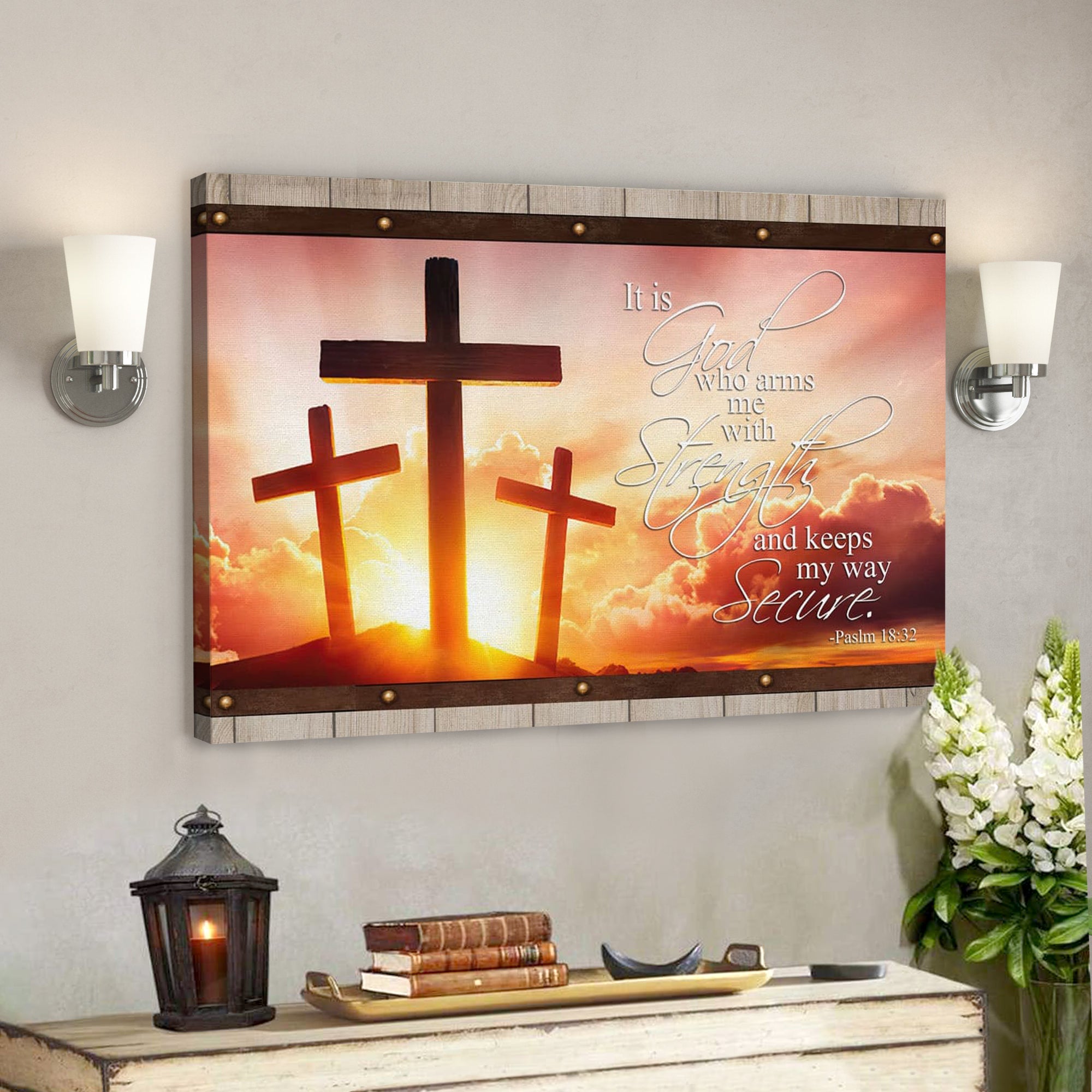 Bible Verse Canvas – Psalm 1832 It Is God Who Arms Me With Strength Canvas Art – Scripture Canvas Wall Art