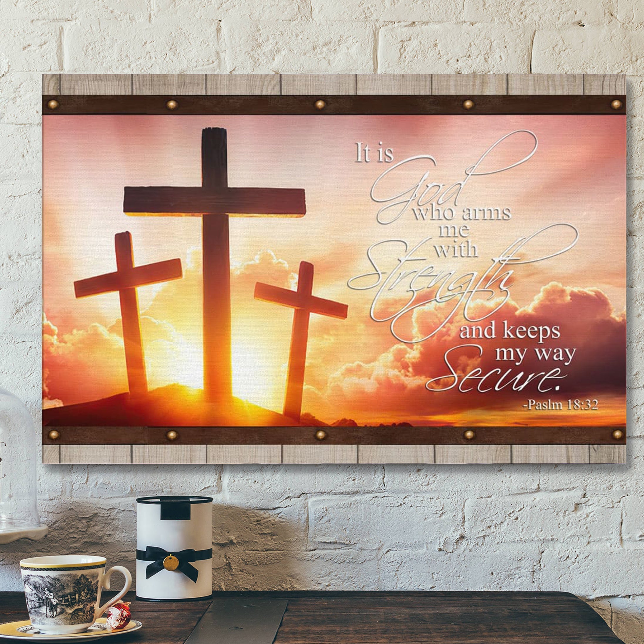 Bible Verse Canvas – Psalm 1832 It Is God Who Arms Me With Strength Canvas Art – Scripture Canvas Wall Art