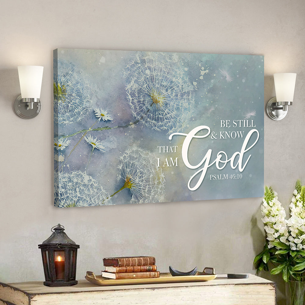 Bible Verse Canvas – Scripture Canvas – Jesus Canvas – Be Still & Know That I Am God