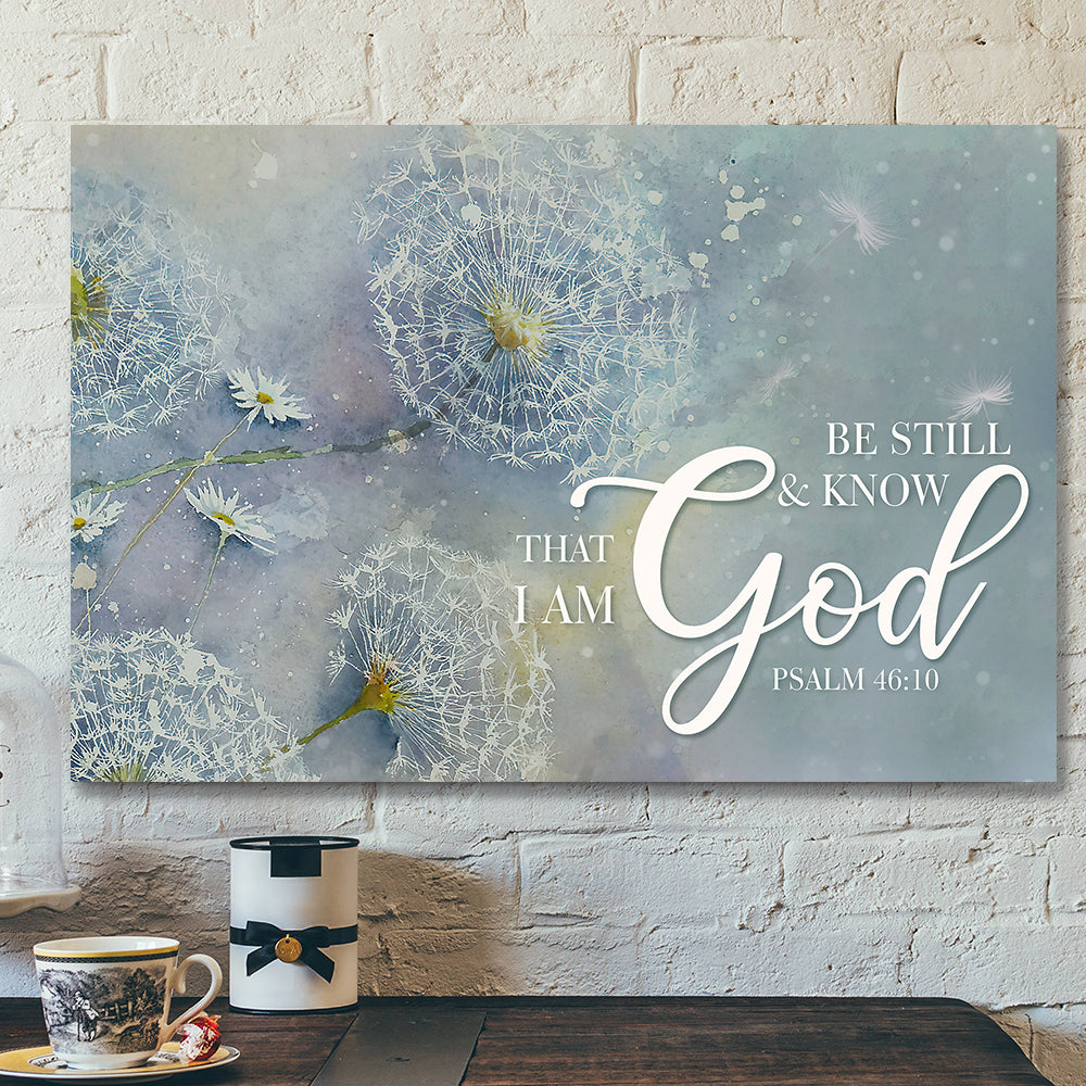 Bible Verse Canvas – Scripture Canvas – Jesus Canvas – Be Still & Know That I Am God