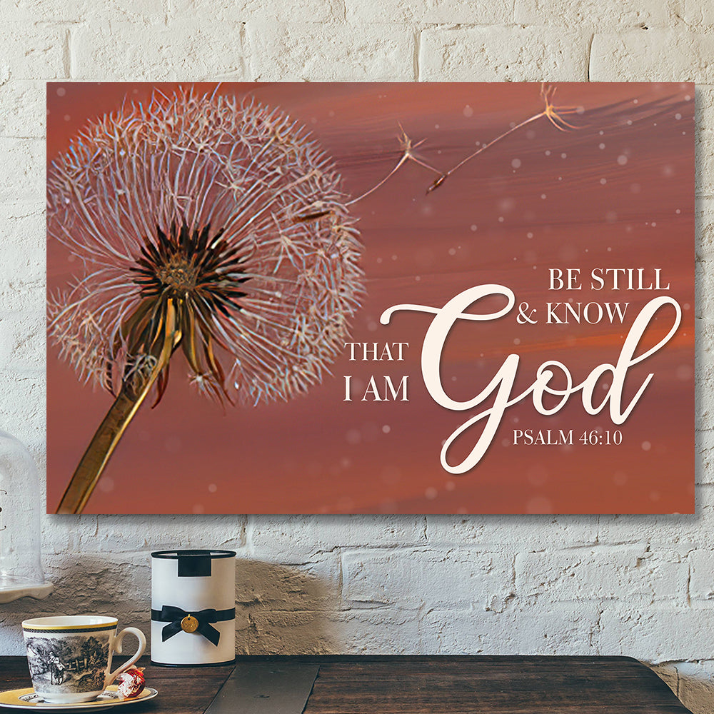 Bible Verse Canvas – Scripture Canvas Wall Art – Jesus Canvas – Be Still & Know That I Am God