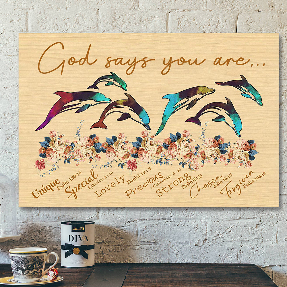 Bible Verse Canvas – Scripture Canvas Wall Art – Jesus Canvas – God Says You Are Dolphin Unique Special Lovely Poster Canvas