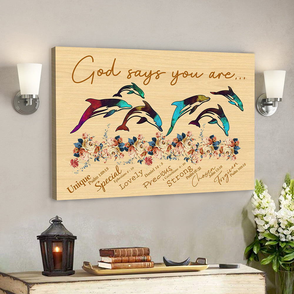 Bible Verse Canvas – Scripture Canvas Wall Art – Jesus Canvas – God Says You Are Dolphin Unique Special Lovely Poster Canvas