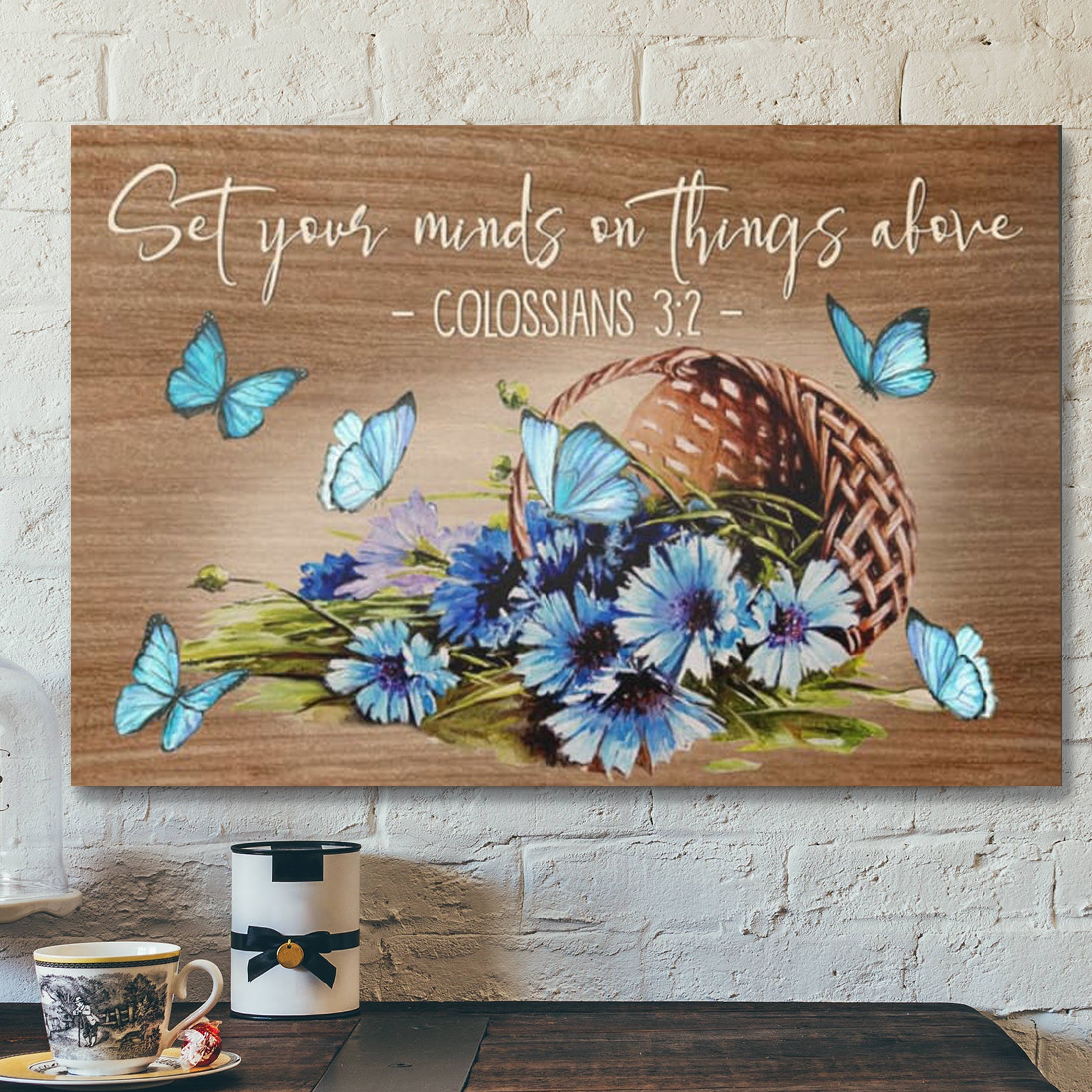 Bible Verse Canvas – Set Your Minds On Things Above Colossians 32 Canvas – Scripture Canvas Wall Art