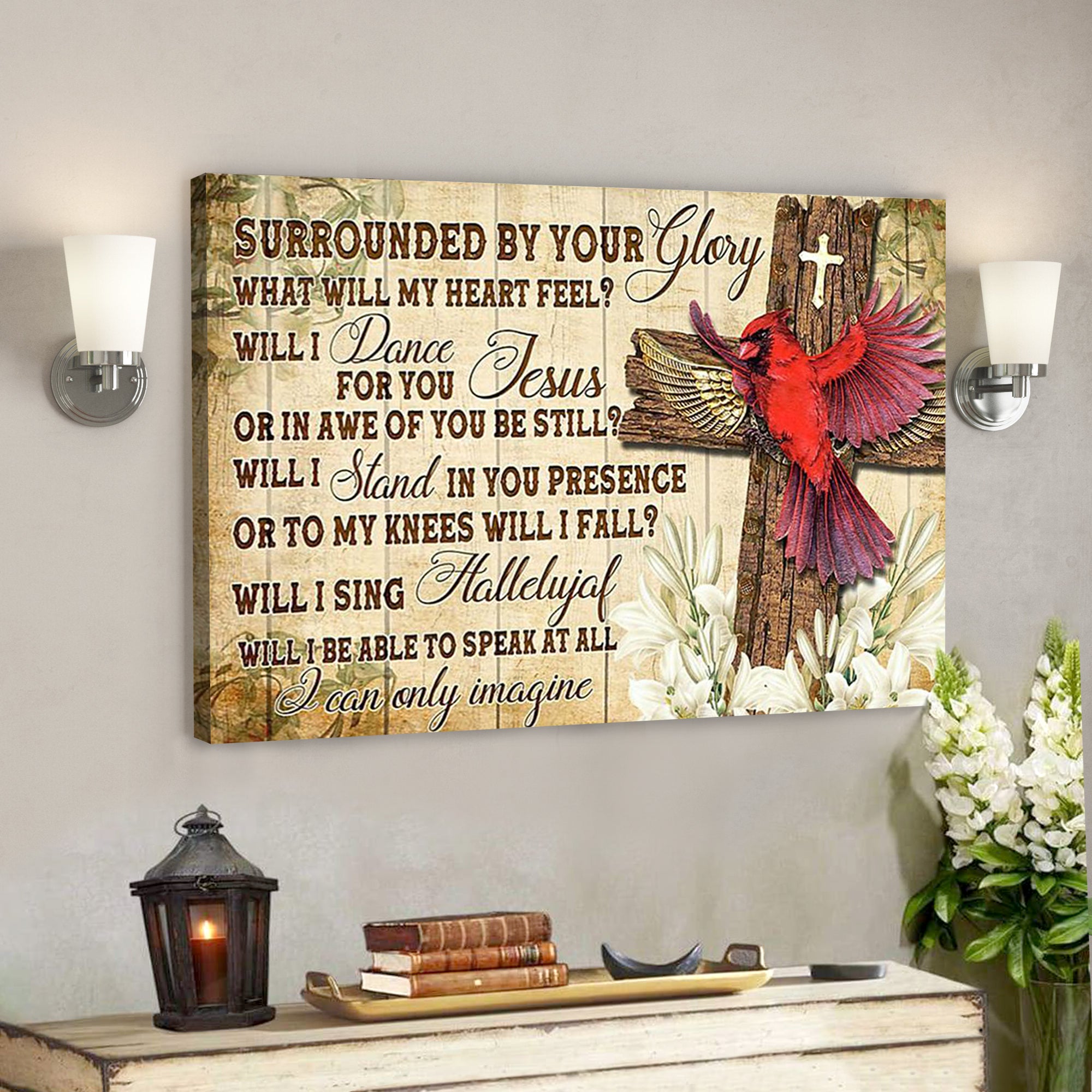 Bible Verse Canvas – Surrounded By Your Glory Jesus Cross Cardinal – Scripture Canvas Wall Art