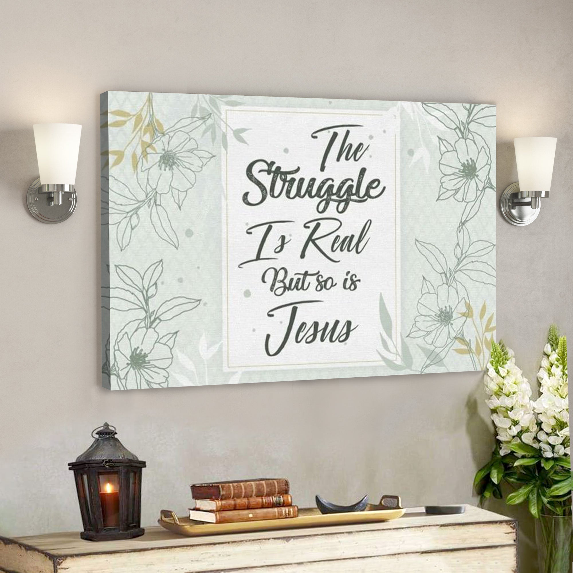 Bible Verse Canvas – The Struggle Is Real But So Is Jesus Canvas Wall Art – Scripture Canvas Wall Art