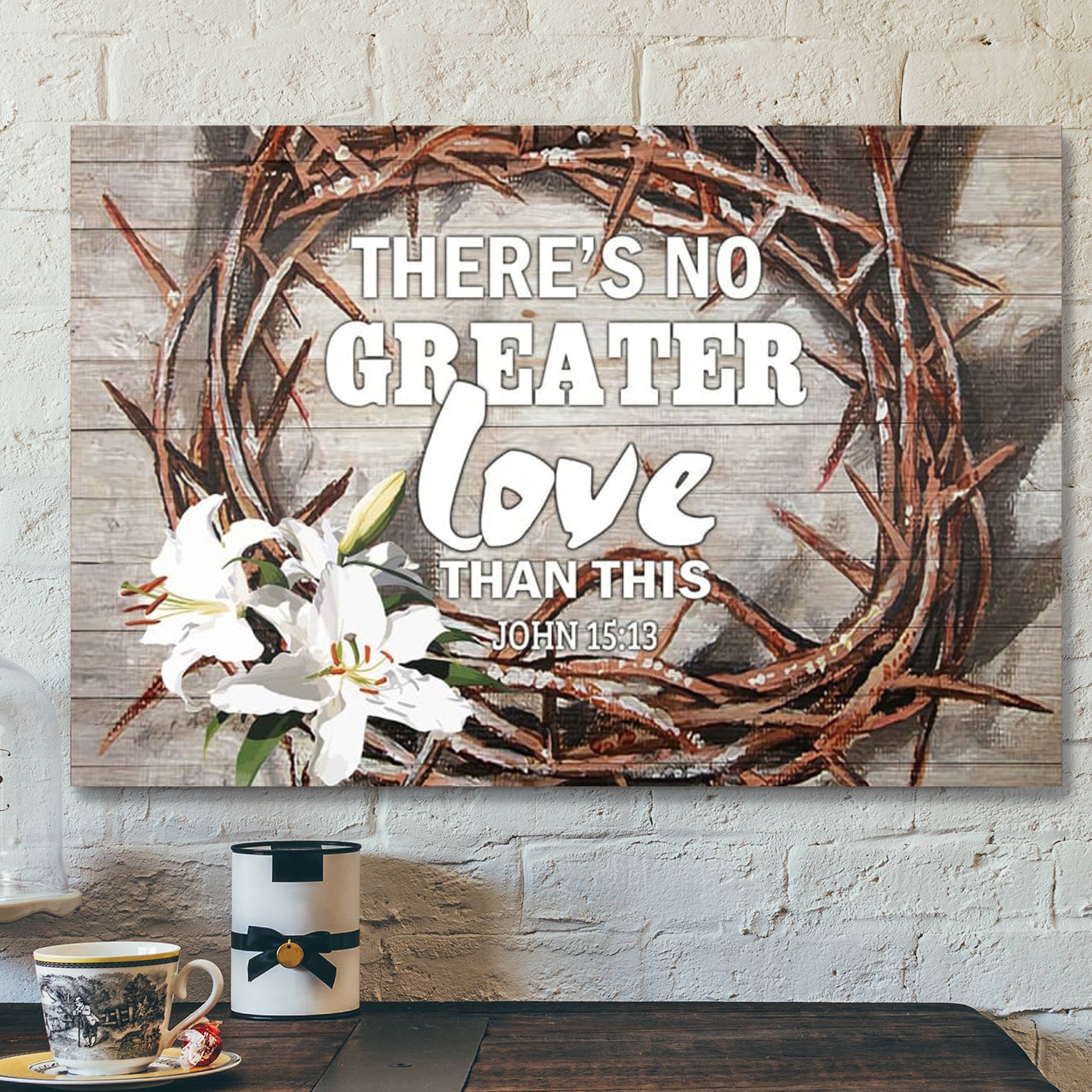 Bible Verse Canvas – There Is No Greater Love Than This John 1513 Canvas – Scripture Canvas Wall Art