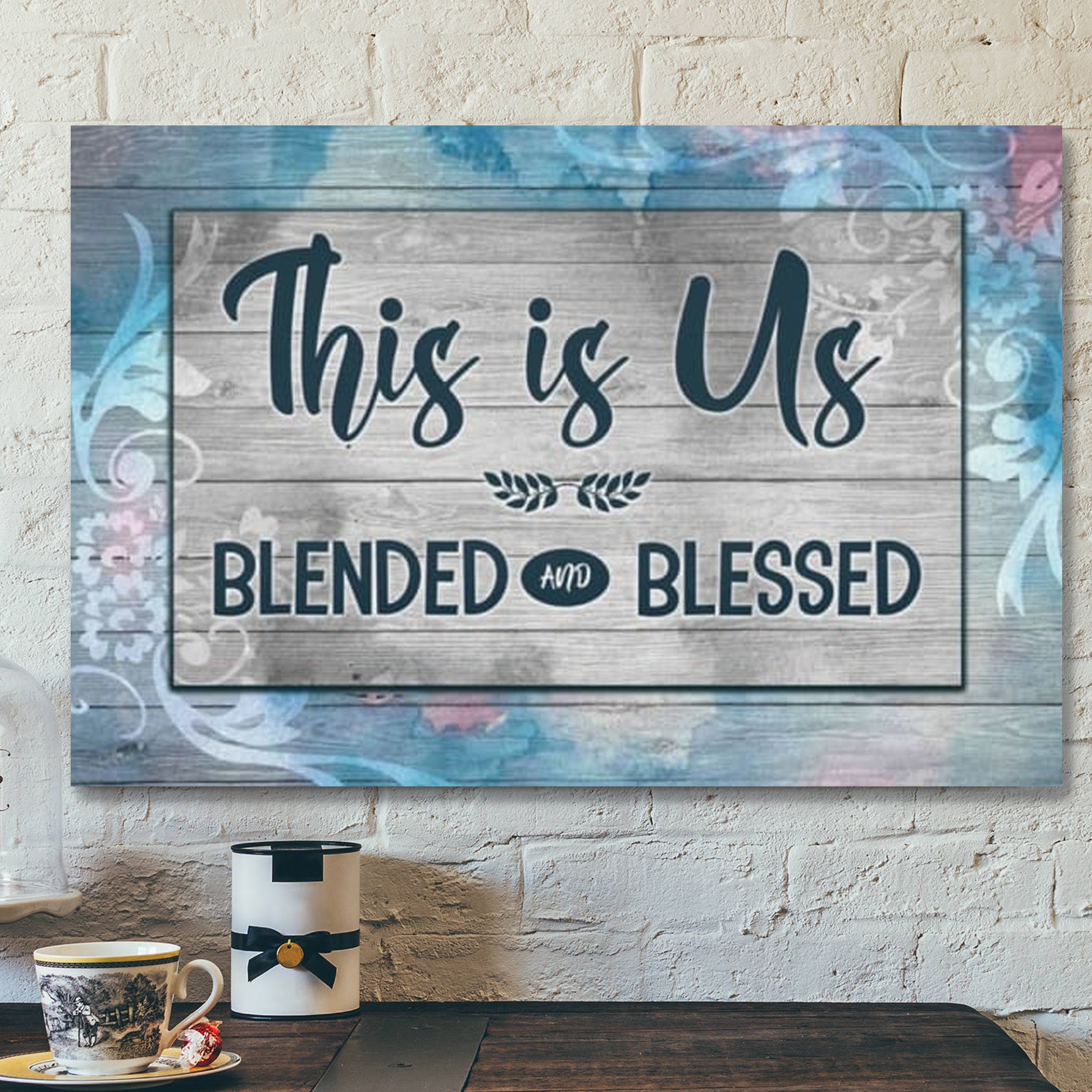 Bible Verse Canvas – This Is Us Blended And Blessed Canvas Print – Scripture Canvas Wall Art