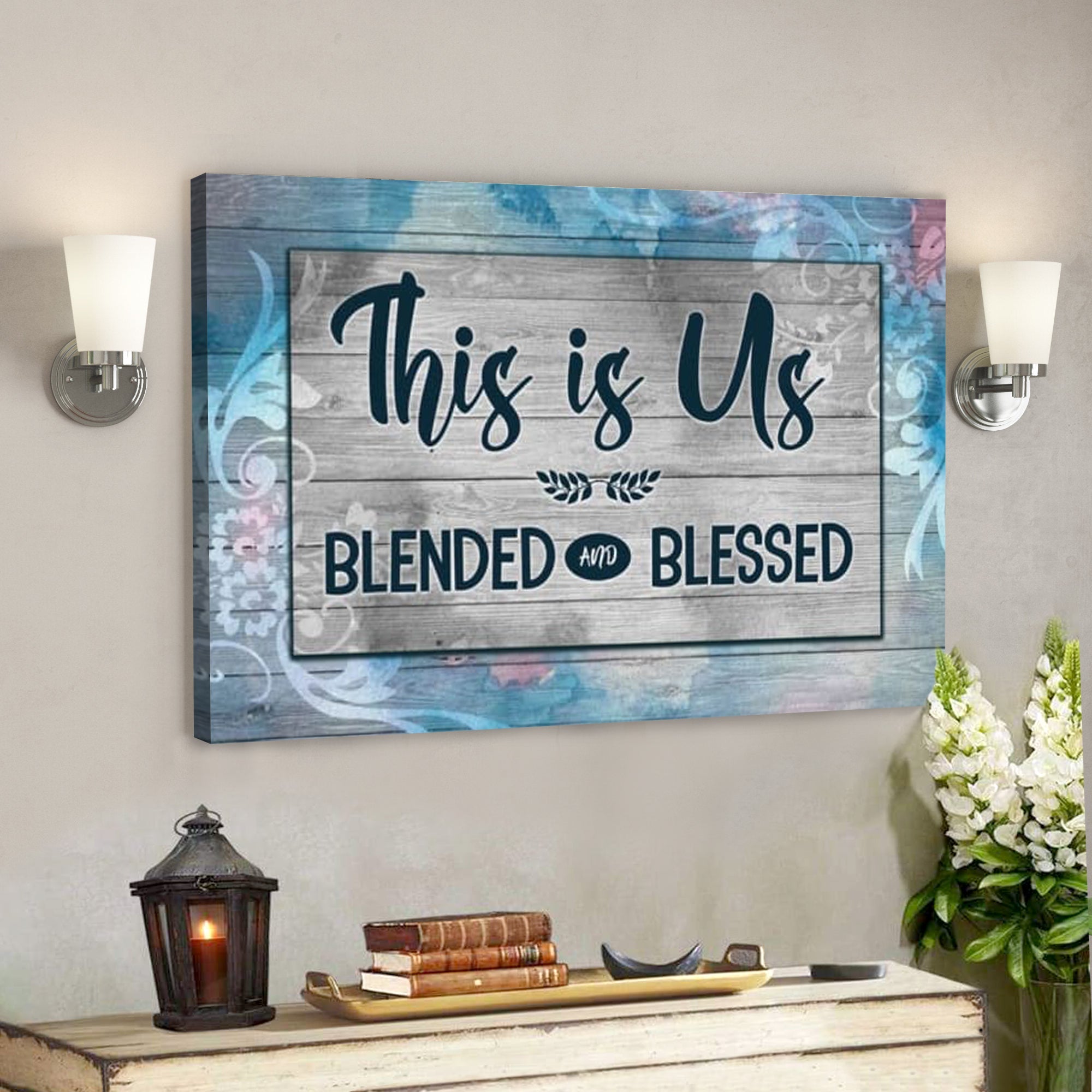 Bible Verse Canvas – This Is Us Blended And Blessed Canvas Print – Scripture Canvas Wall Art